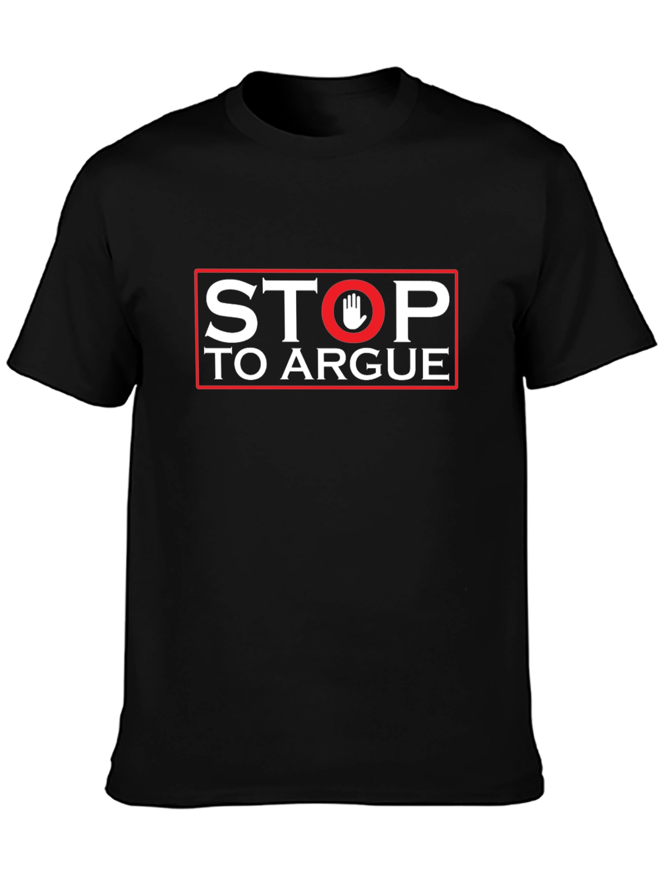 Stop To Argue Graphic Tee