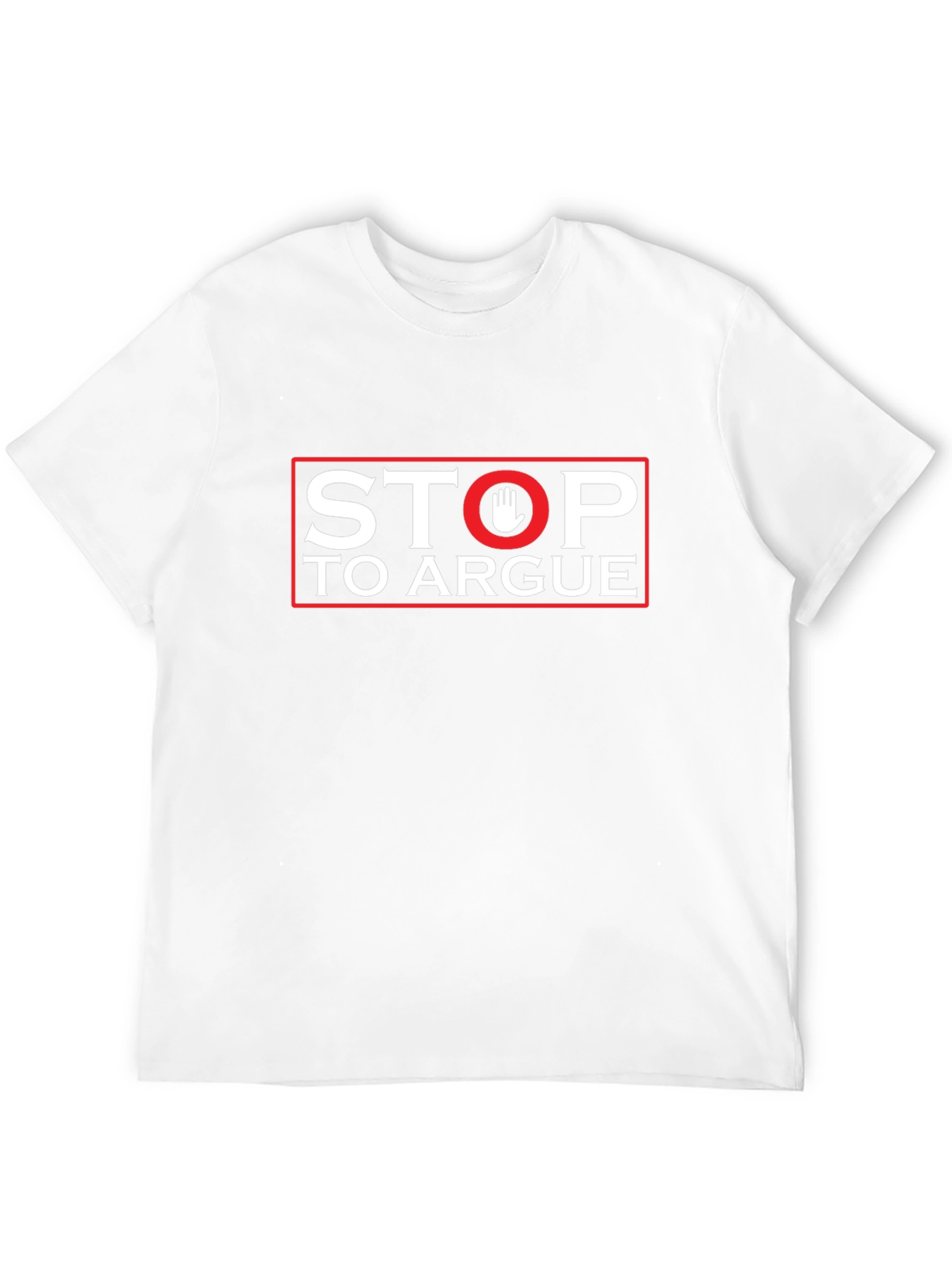 Stop To Argue Graphic Tee