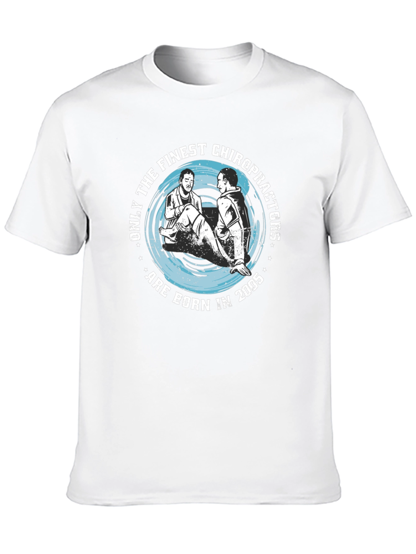Finest Chiropractors Born in 2005 T-Shirt