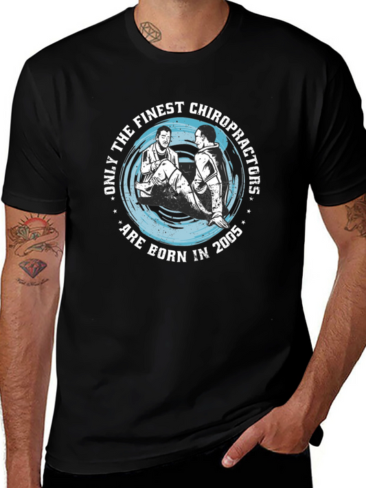 Finest Chiropractors Born in 2005 T-Shirt