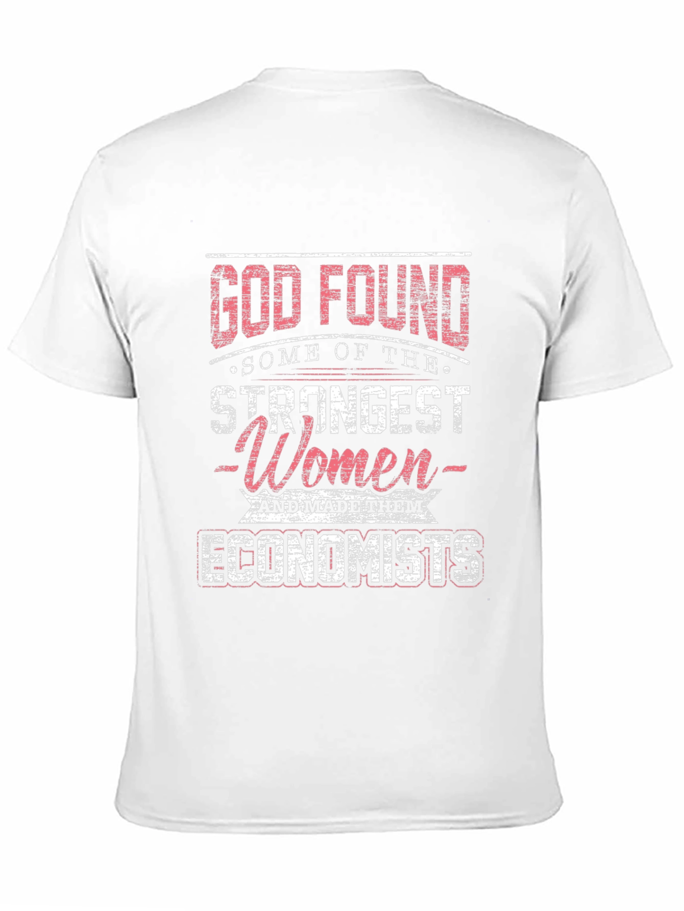 Economists Strong Women T-Shirt