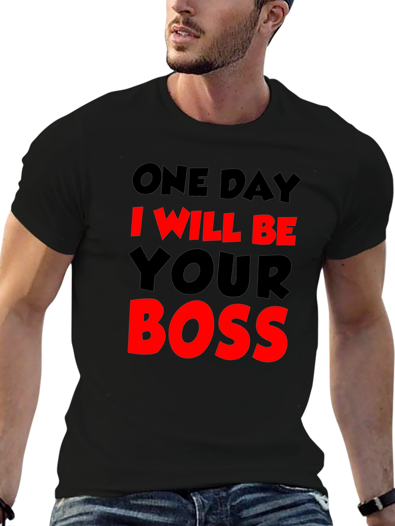 One Day I Will Be Your Boss T-Shirt