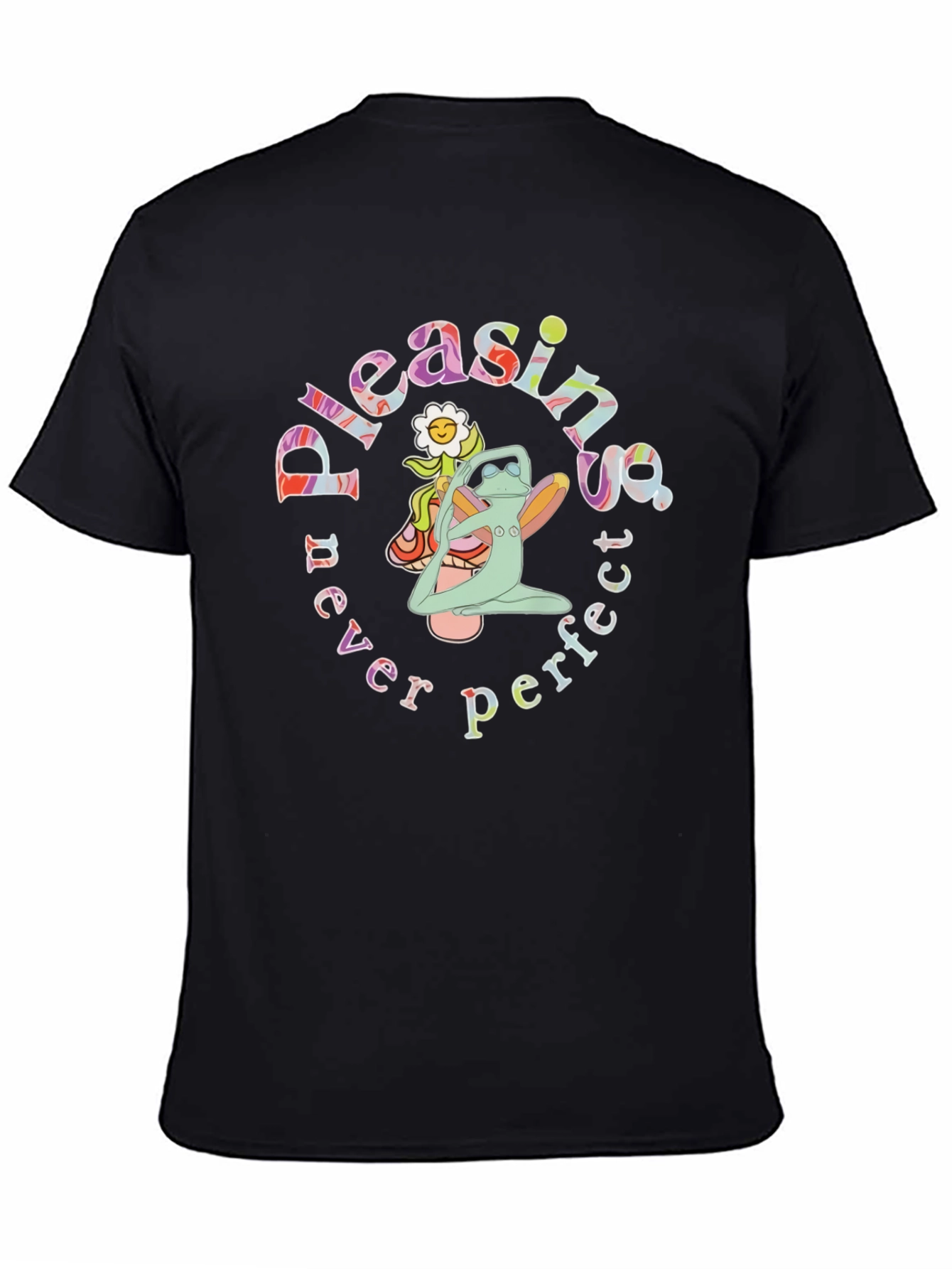Pleasing Never Perfect Graphic T-Shirt