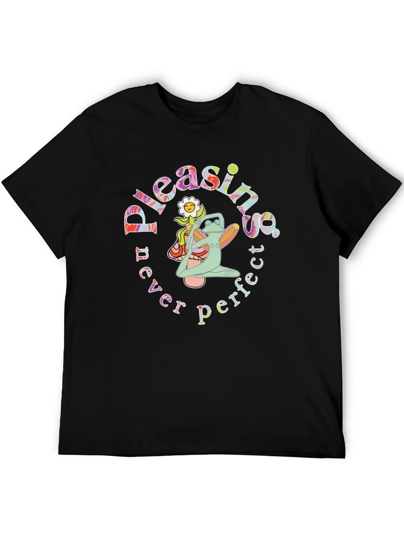 Pleasing Never Perfect Graphic T-Shirt