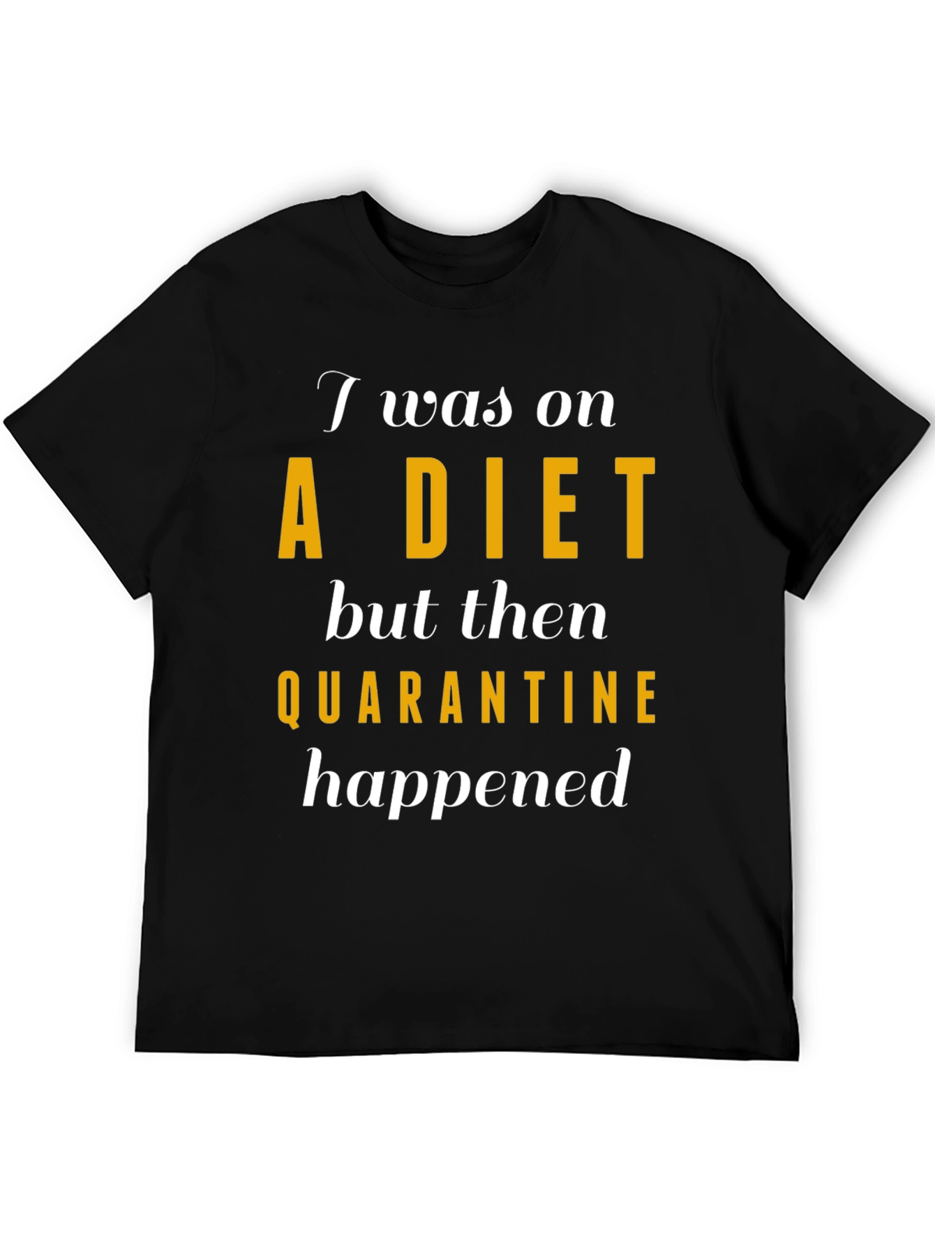Quarantine Diet T-Shirt