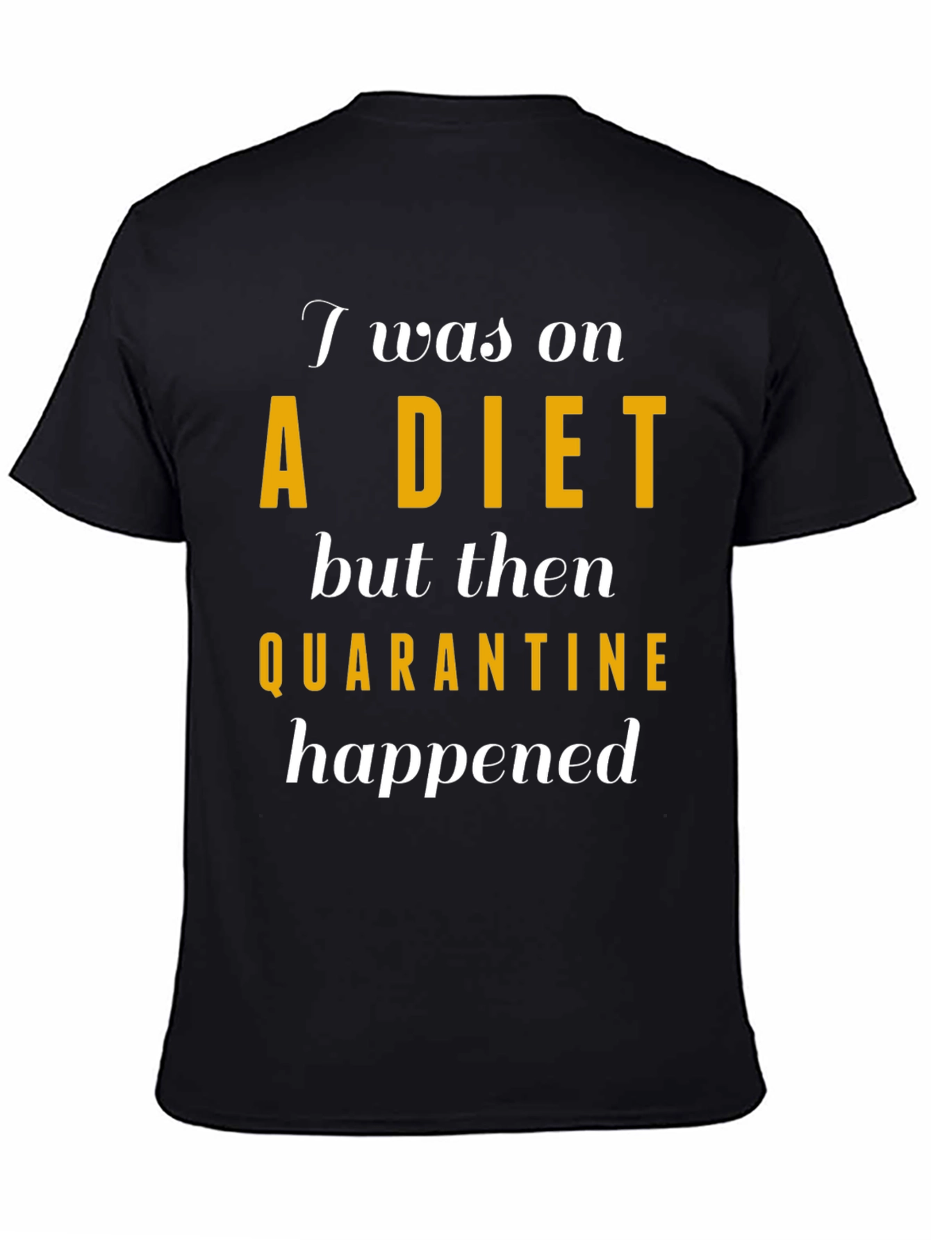 Quarantine Diet T-Shirt