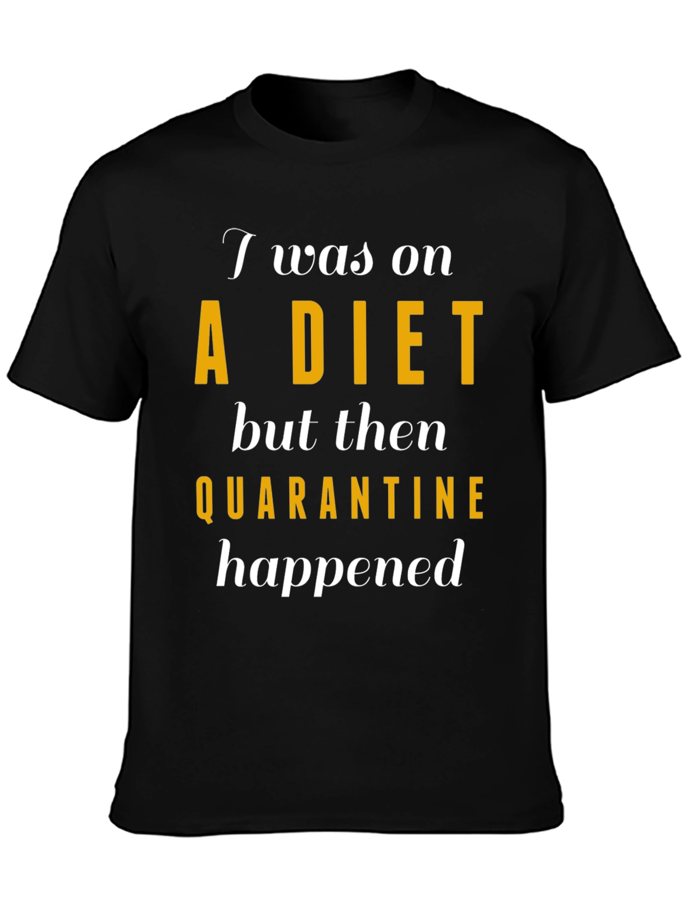 Quarantine Diet T-Shirt