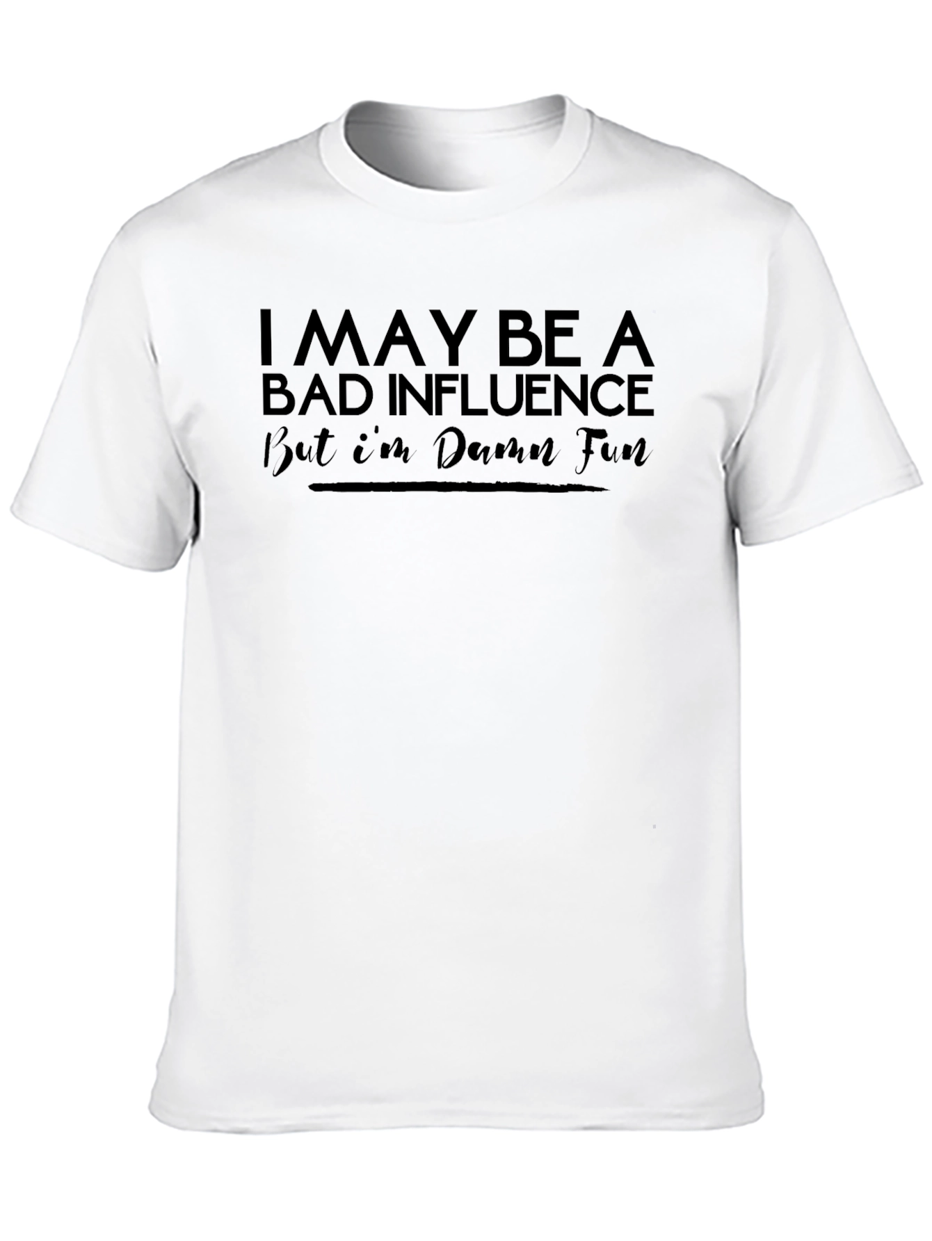 Bad Influence Funny Graphic T-Shirt