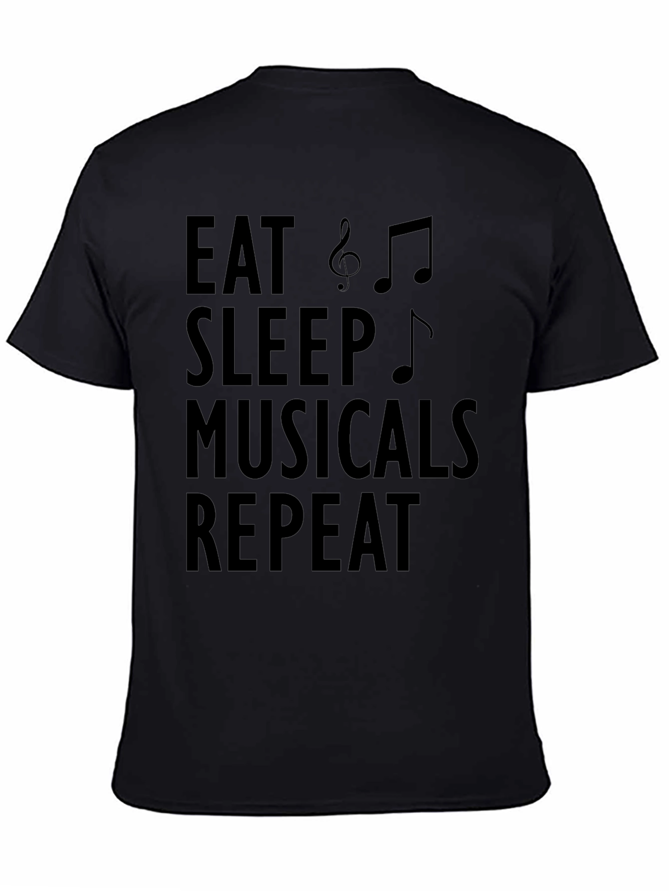 Eat Sleep Musicals Repeat Black Graphic Tee