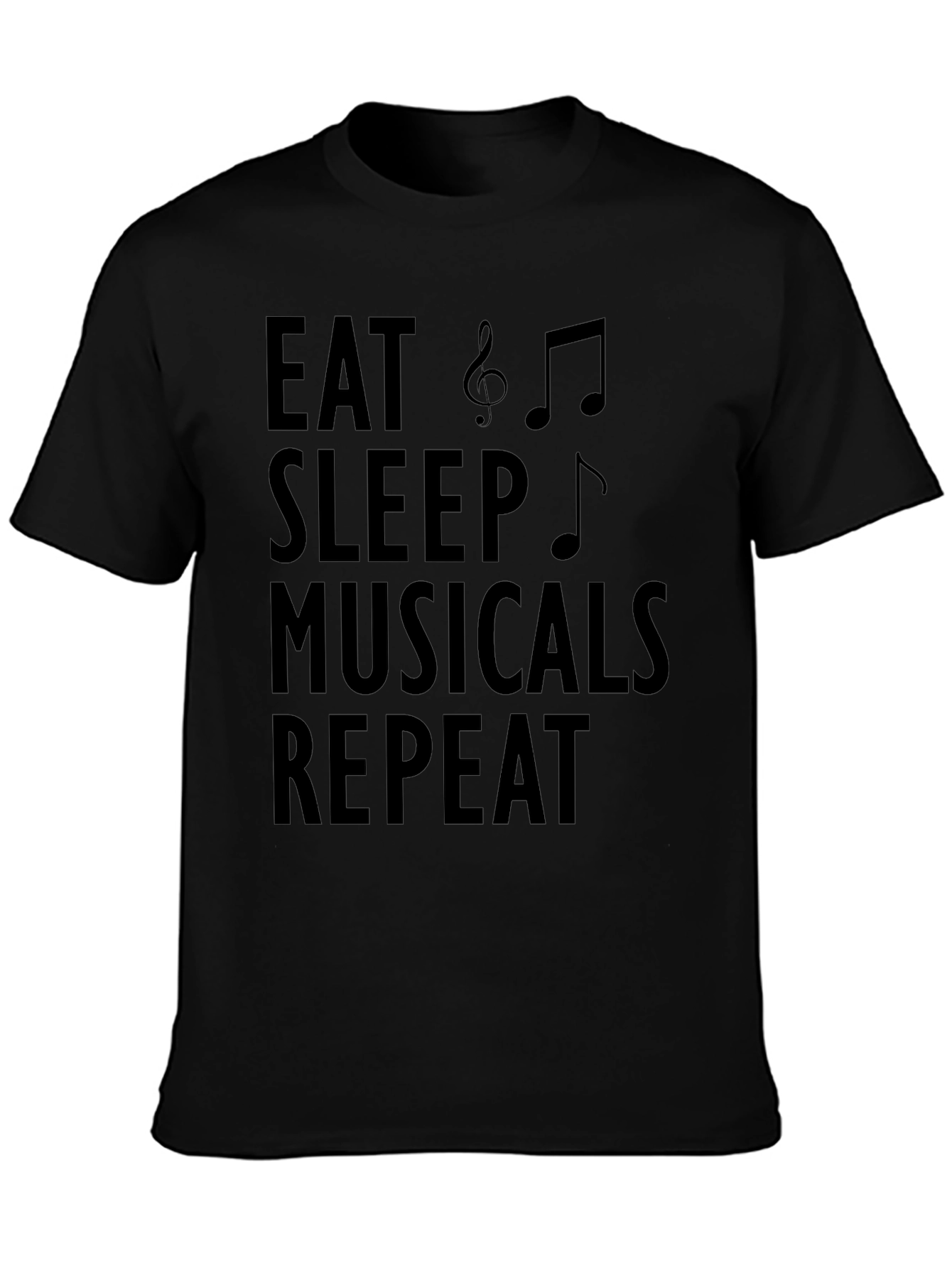 Eat Sleep Musicals Repeat Black Graphic Tee