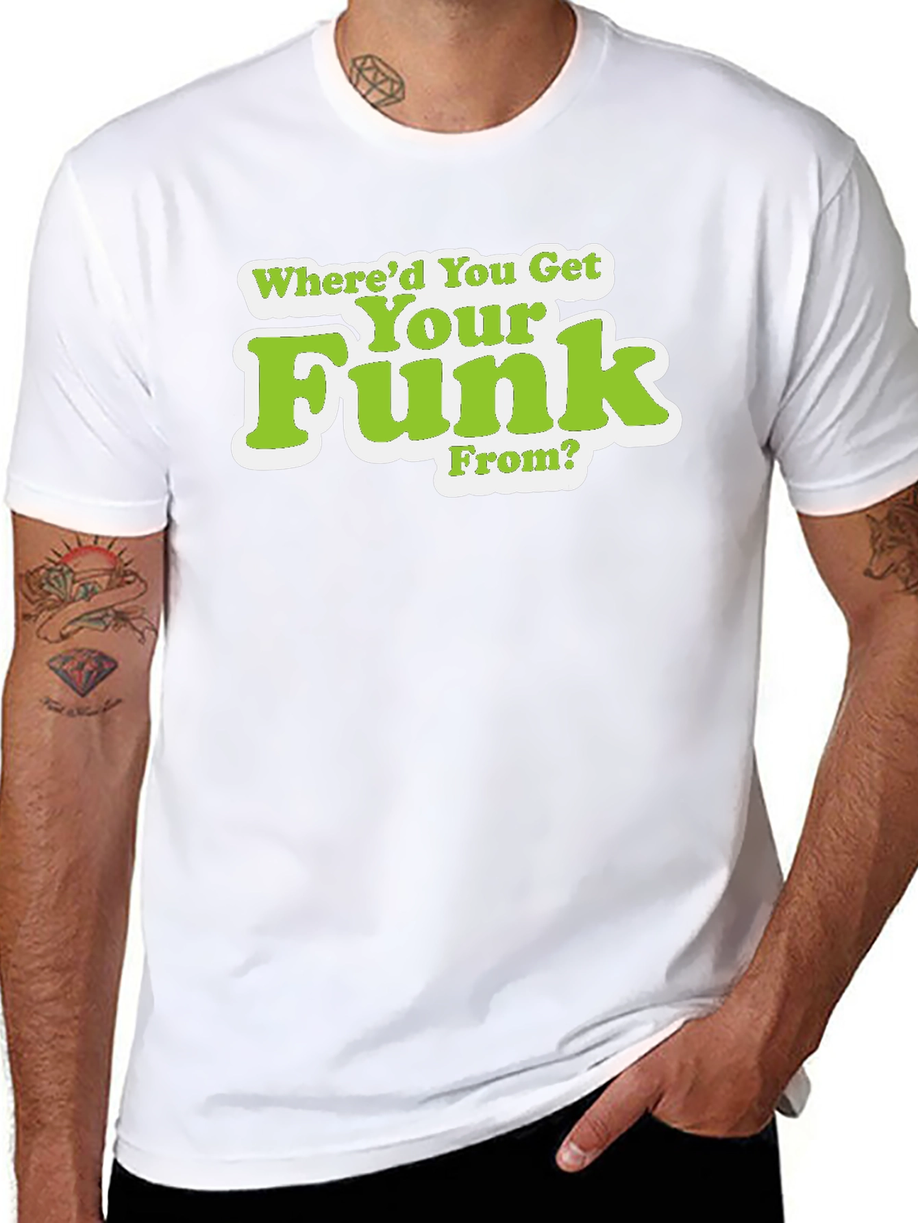 Whered You Get Your Funk From T-Shirt