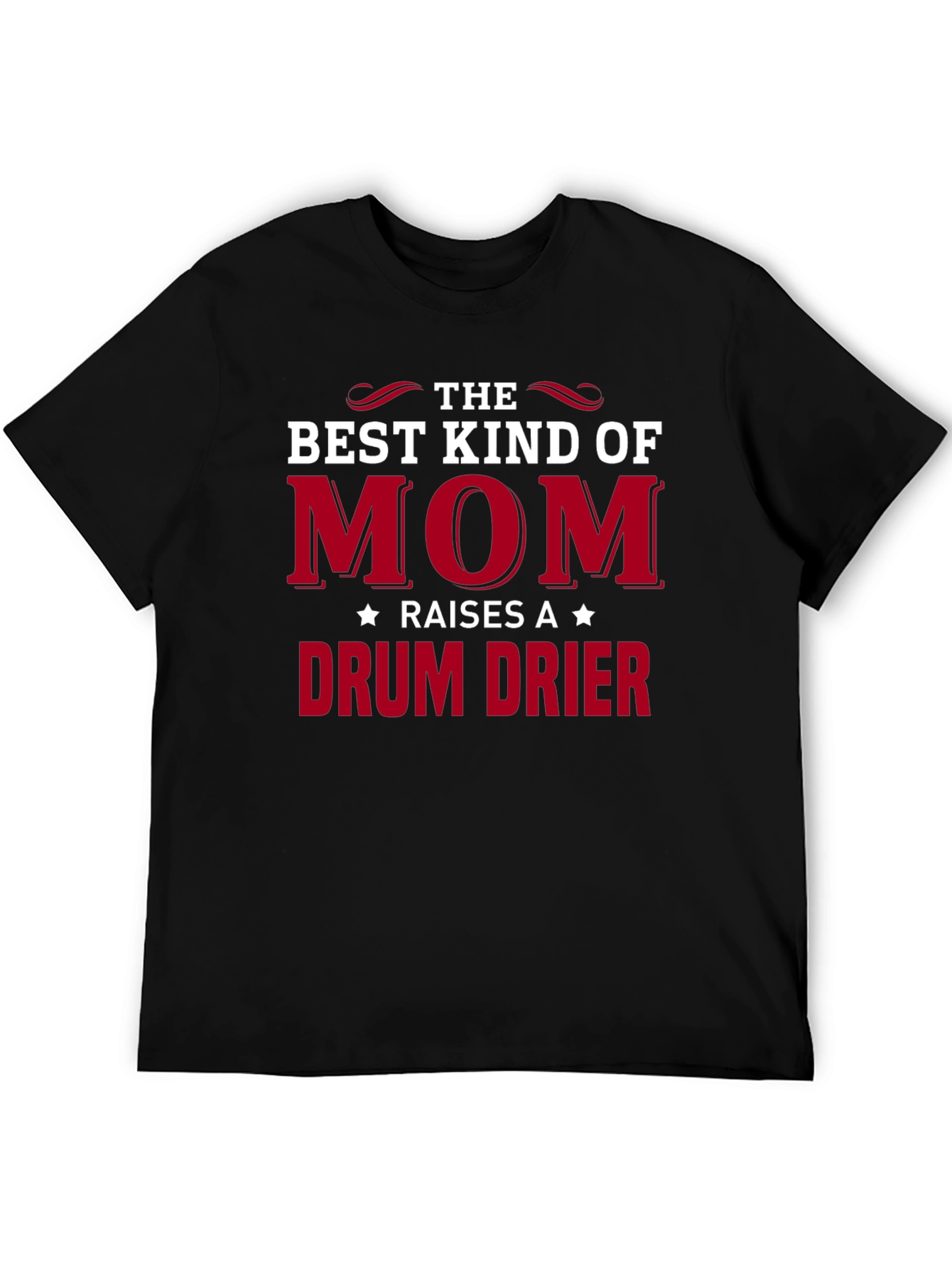 Best Kind of Mom Drum Drier T-Shirt
