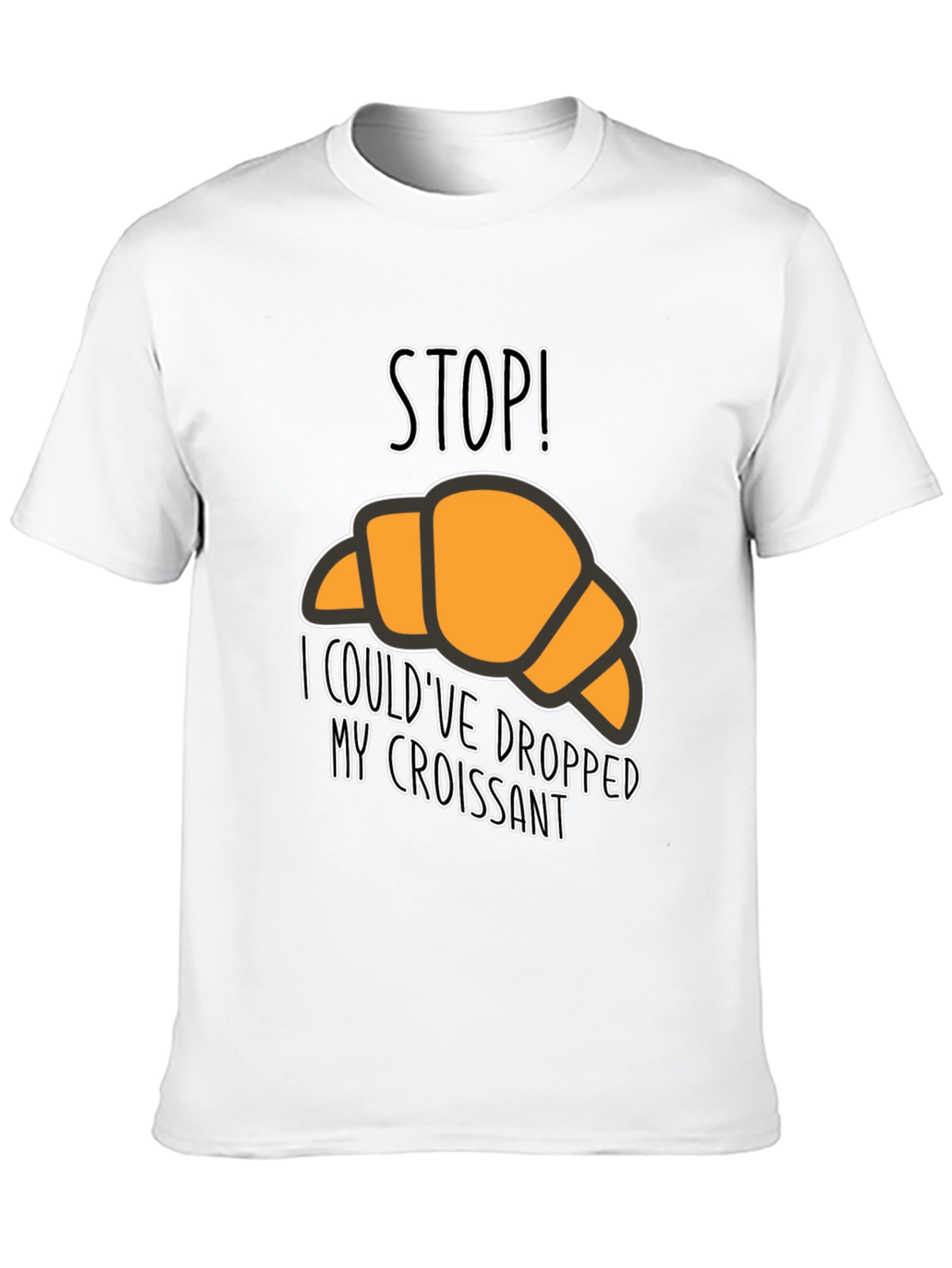 Stop! Croissant Graphic T-Shirt