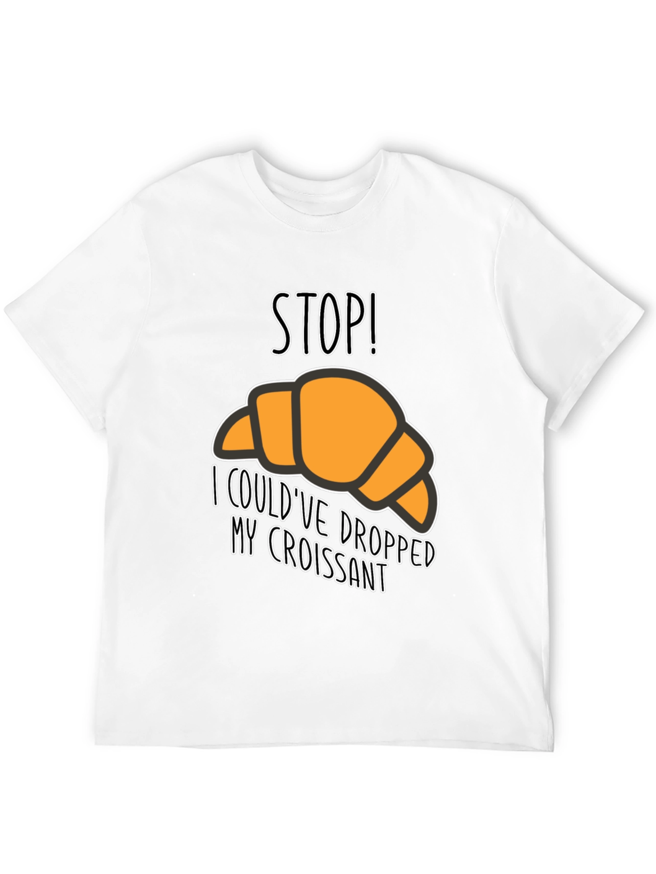 Stop! Croissant Graphic T-Shirt