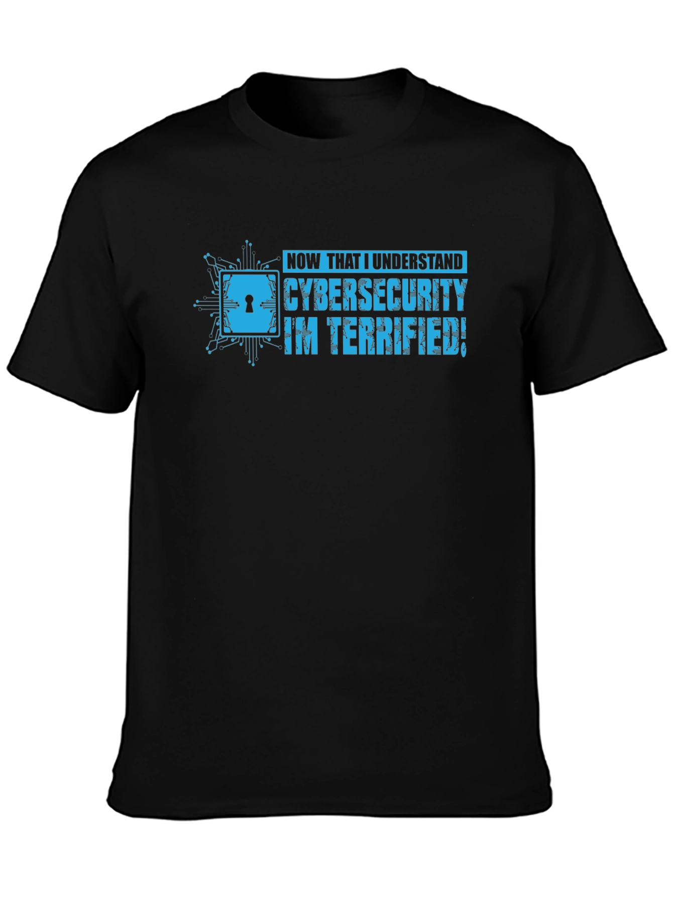 Cybersecurity Terrified Graphic Tee