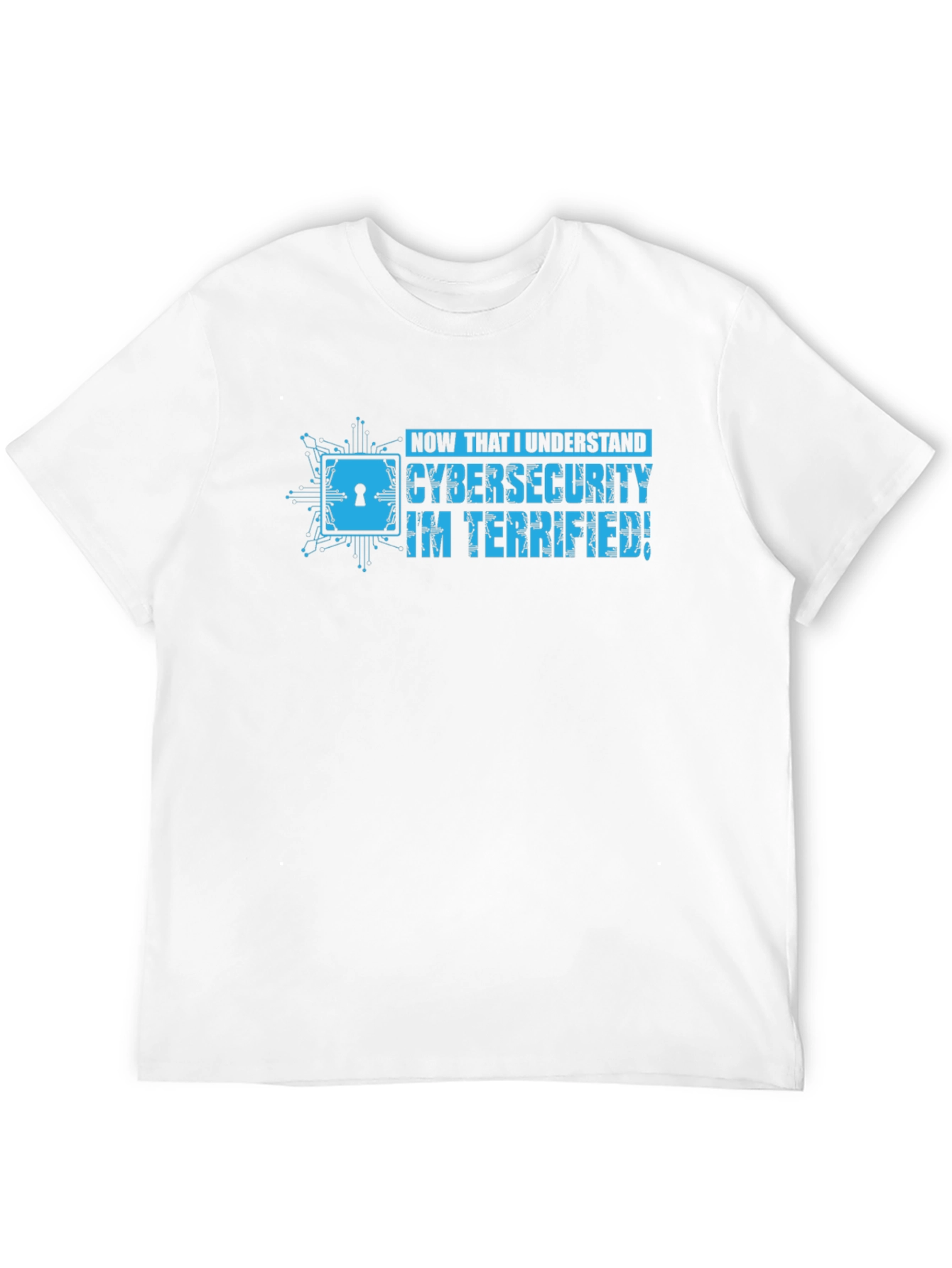 Cybersecurity Terrified Graphic Tee