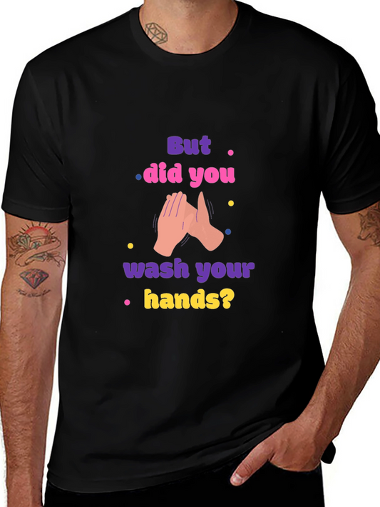 Wash Your Hands Graphic Tee