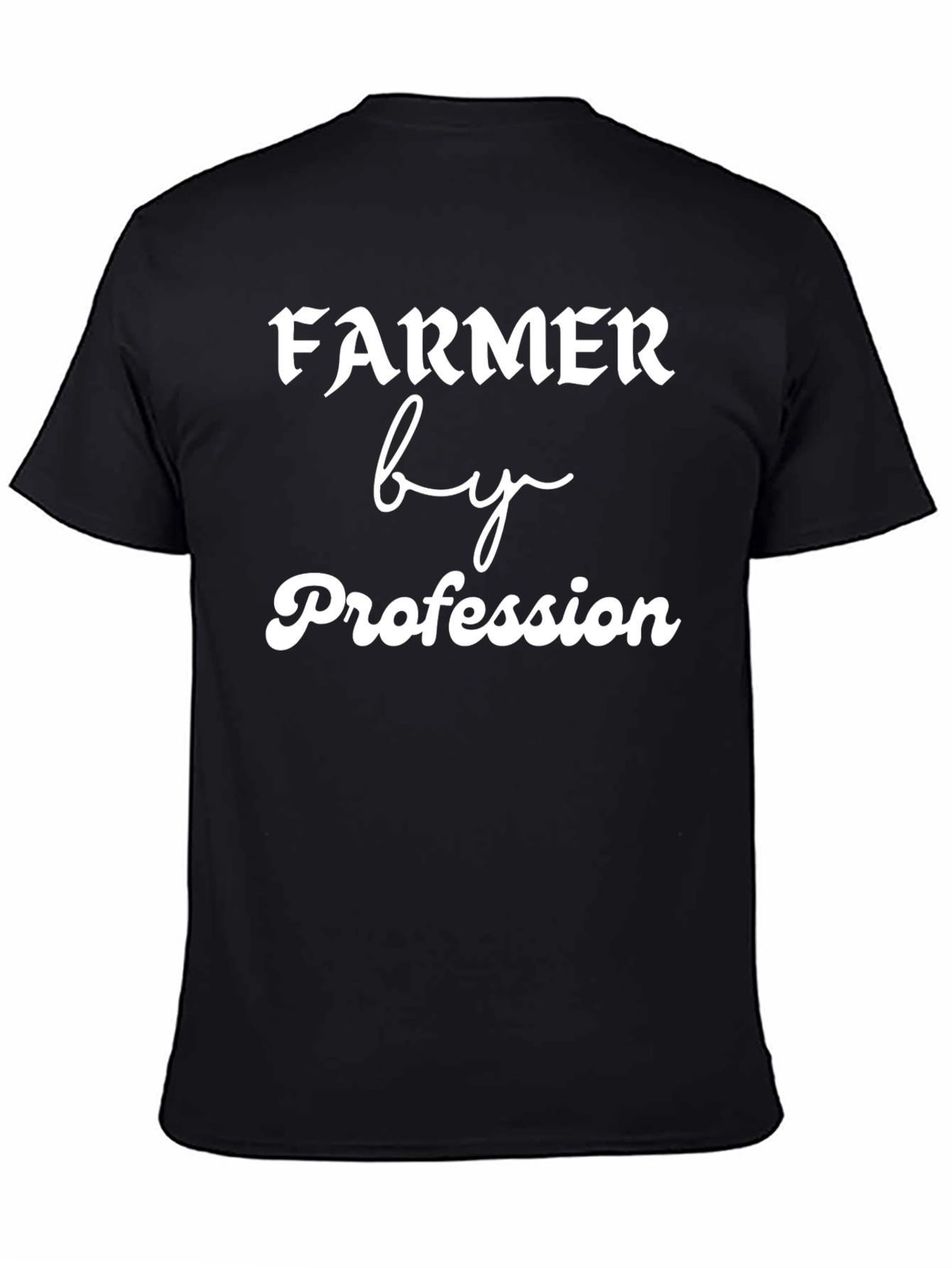 Farmer By Profession Graphic Tee