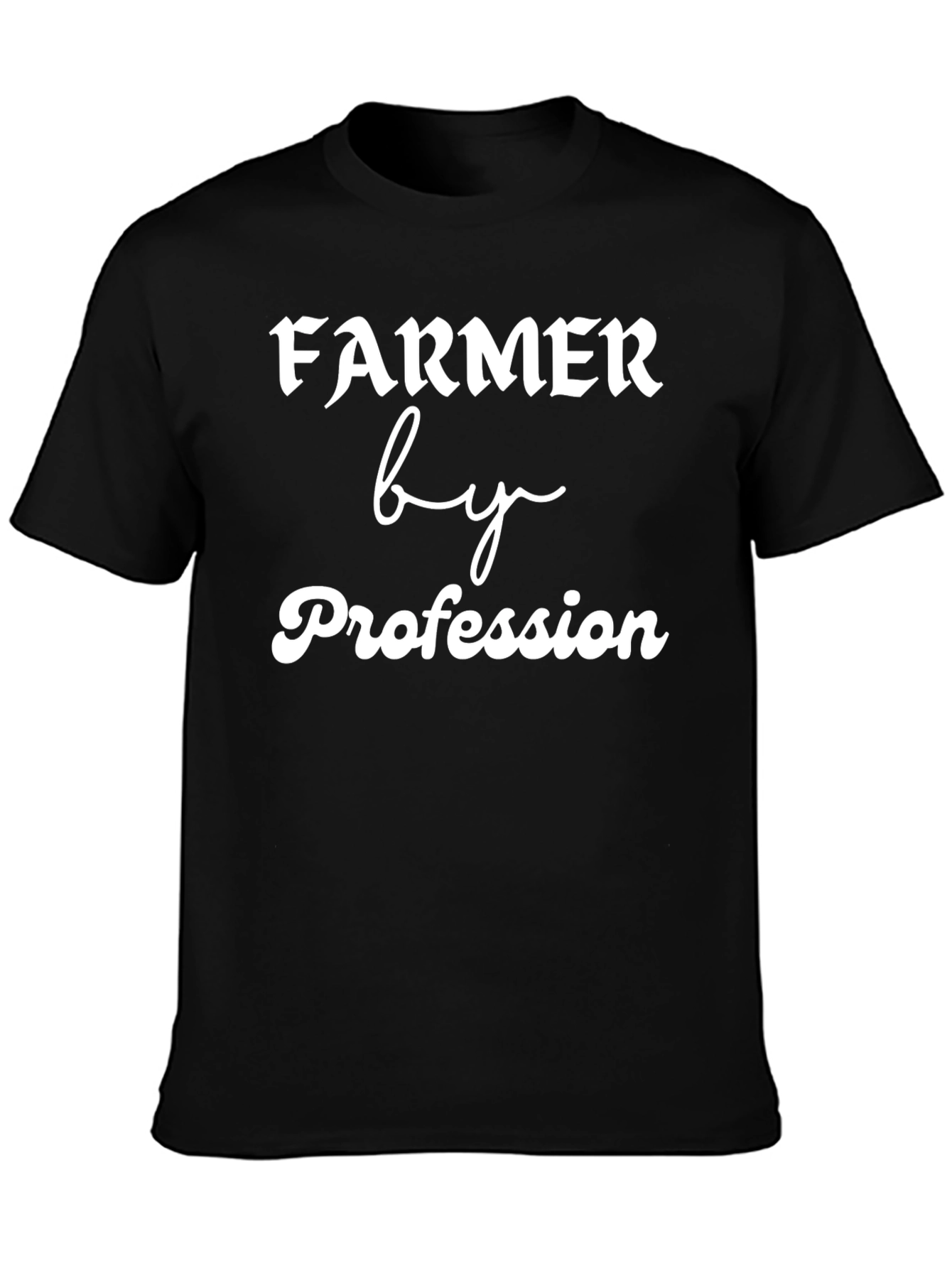 Farmer By Profession Graphic Tee
