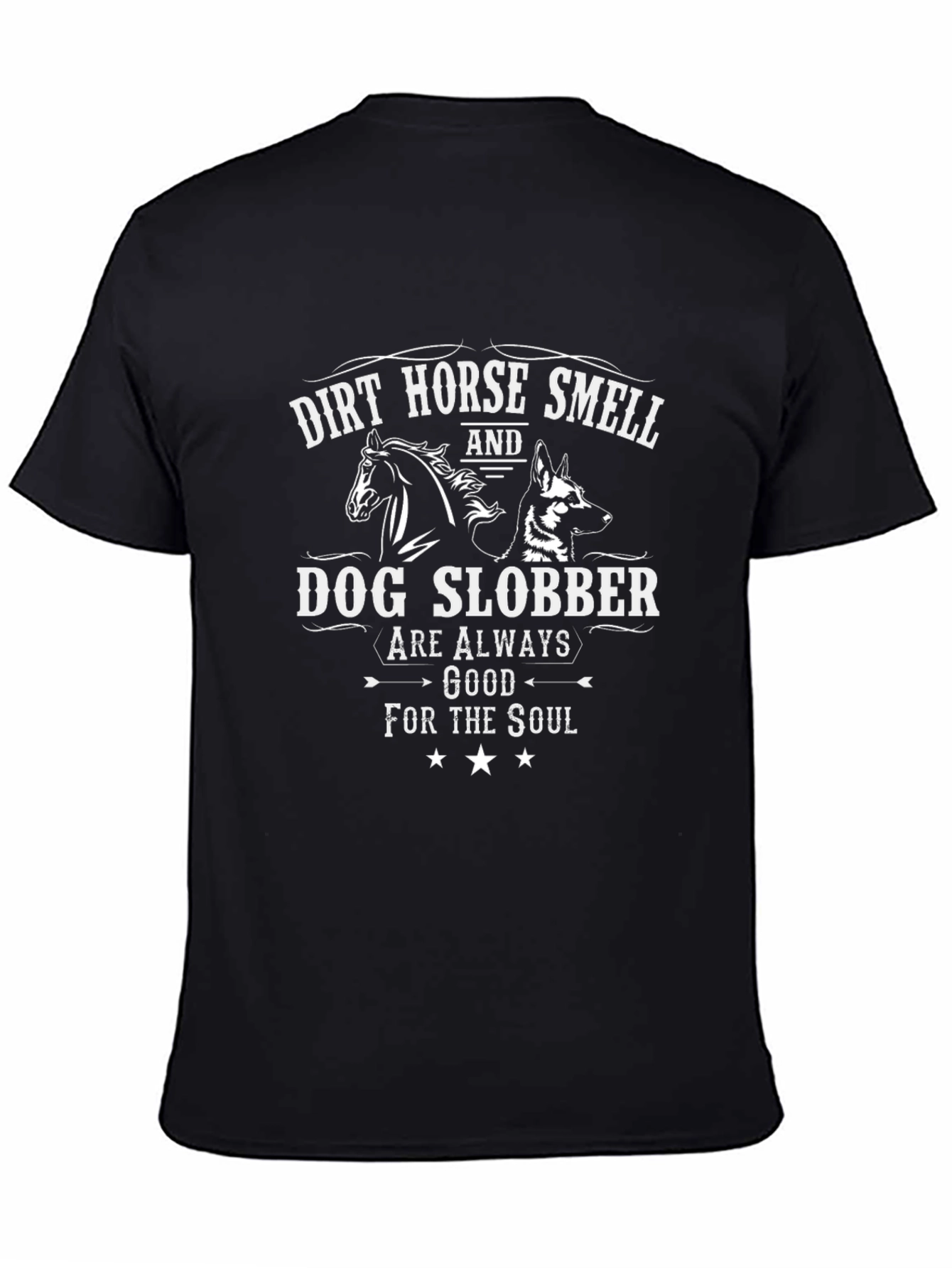 Dirt Horse Smell & Dog Slobber T-Shirt