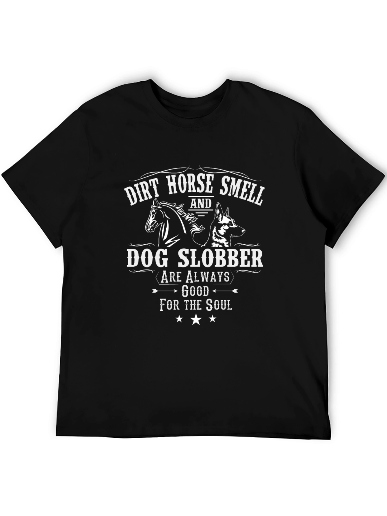 Dirt Horse Smell & Dog Slobber T-Shirt