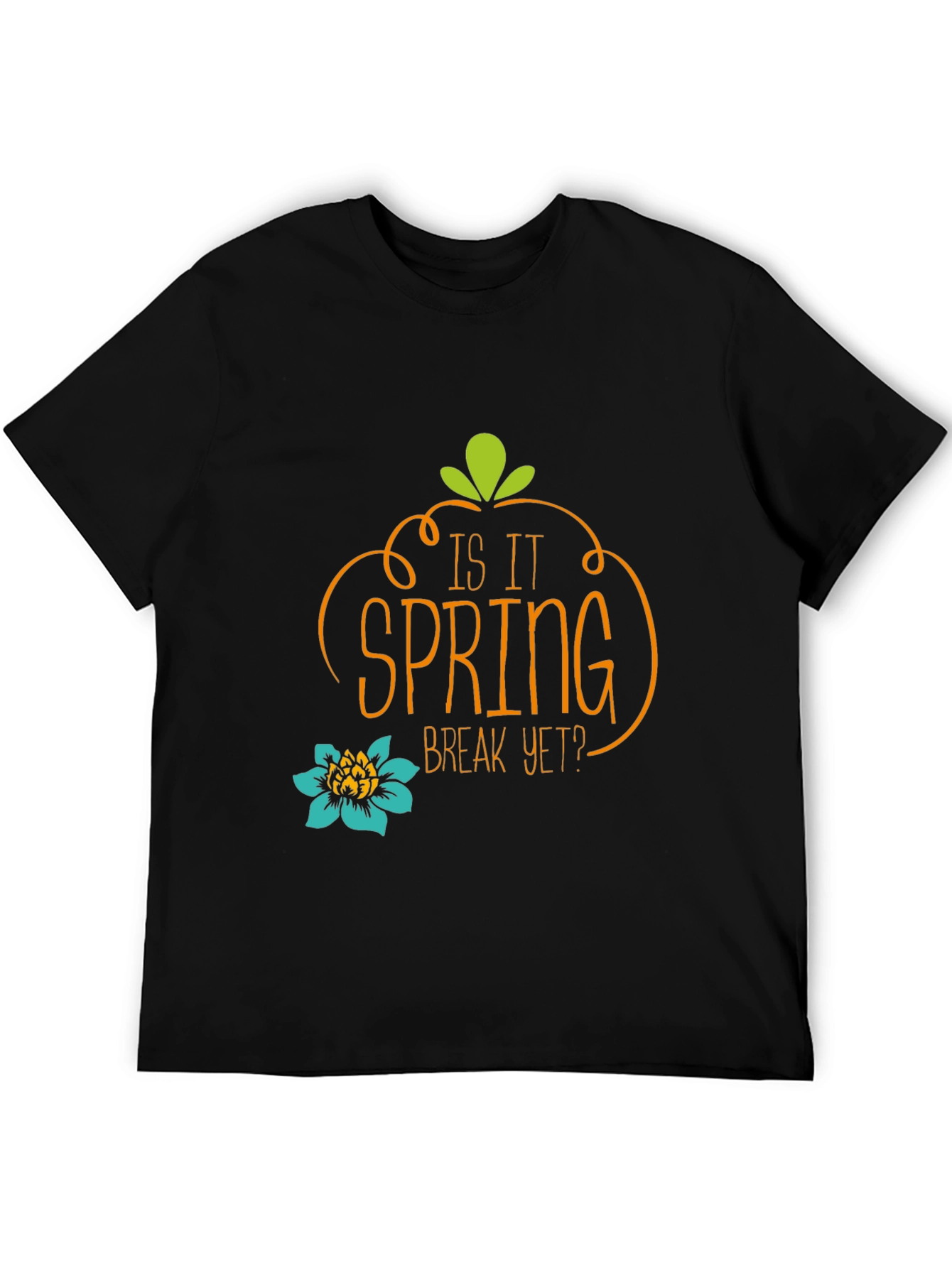 Is It Spring Break Yet? Graphic Tee