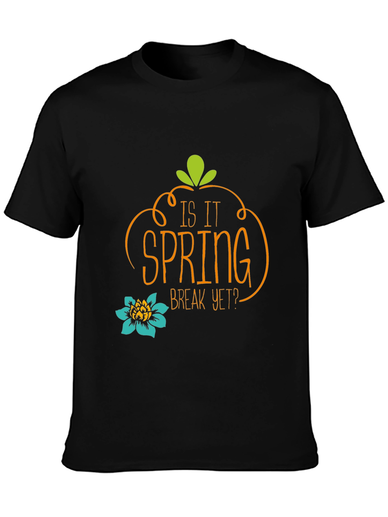 Is It Spring Break Yet? Graphic Tee
