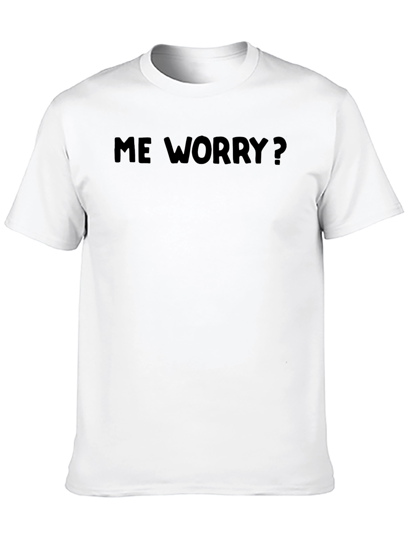 Me Worry? Graphic Tee - Classic Black T-Shirt