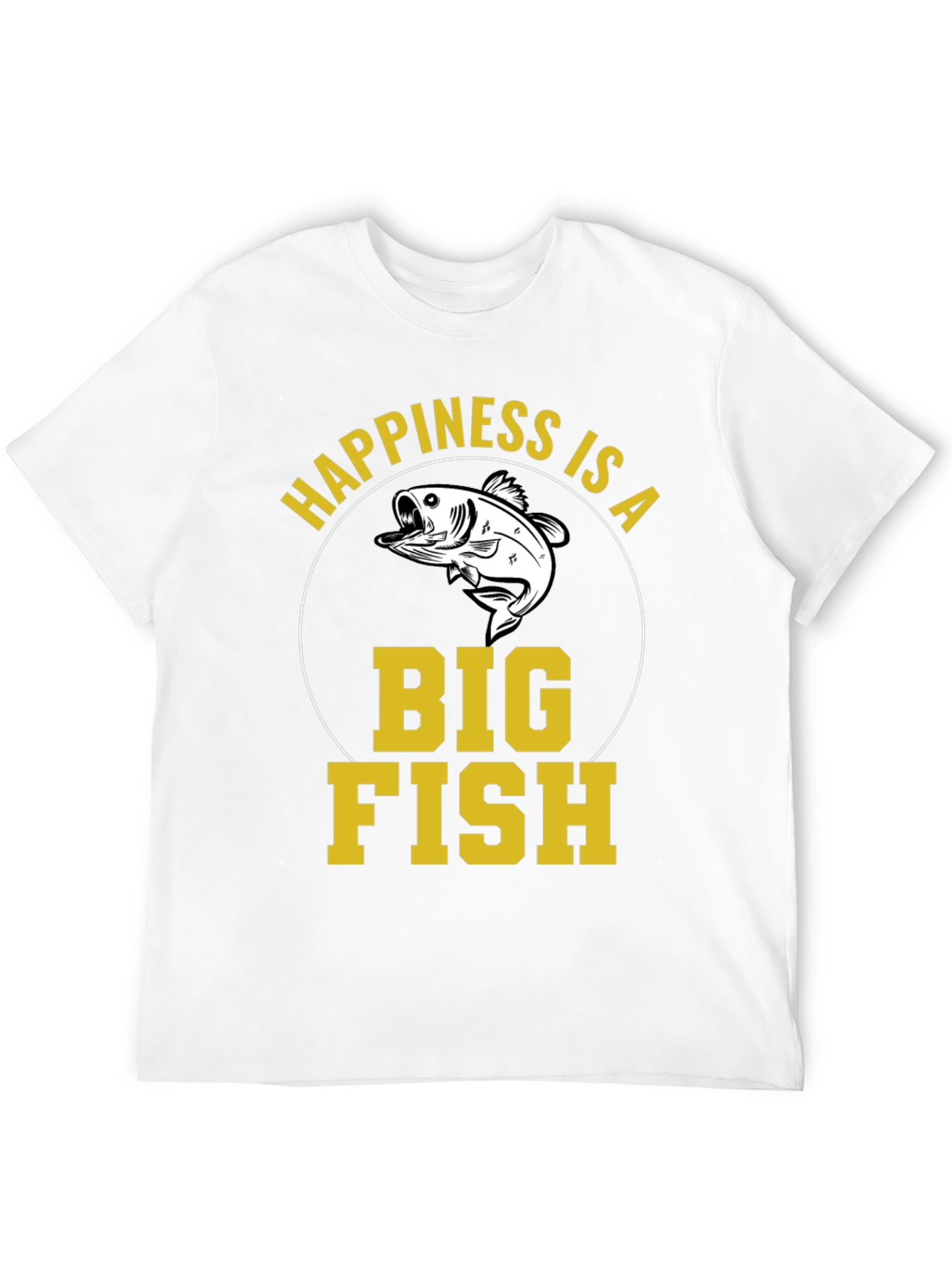 Happiness Is A Big Fish T-Shirt
