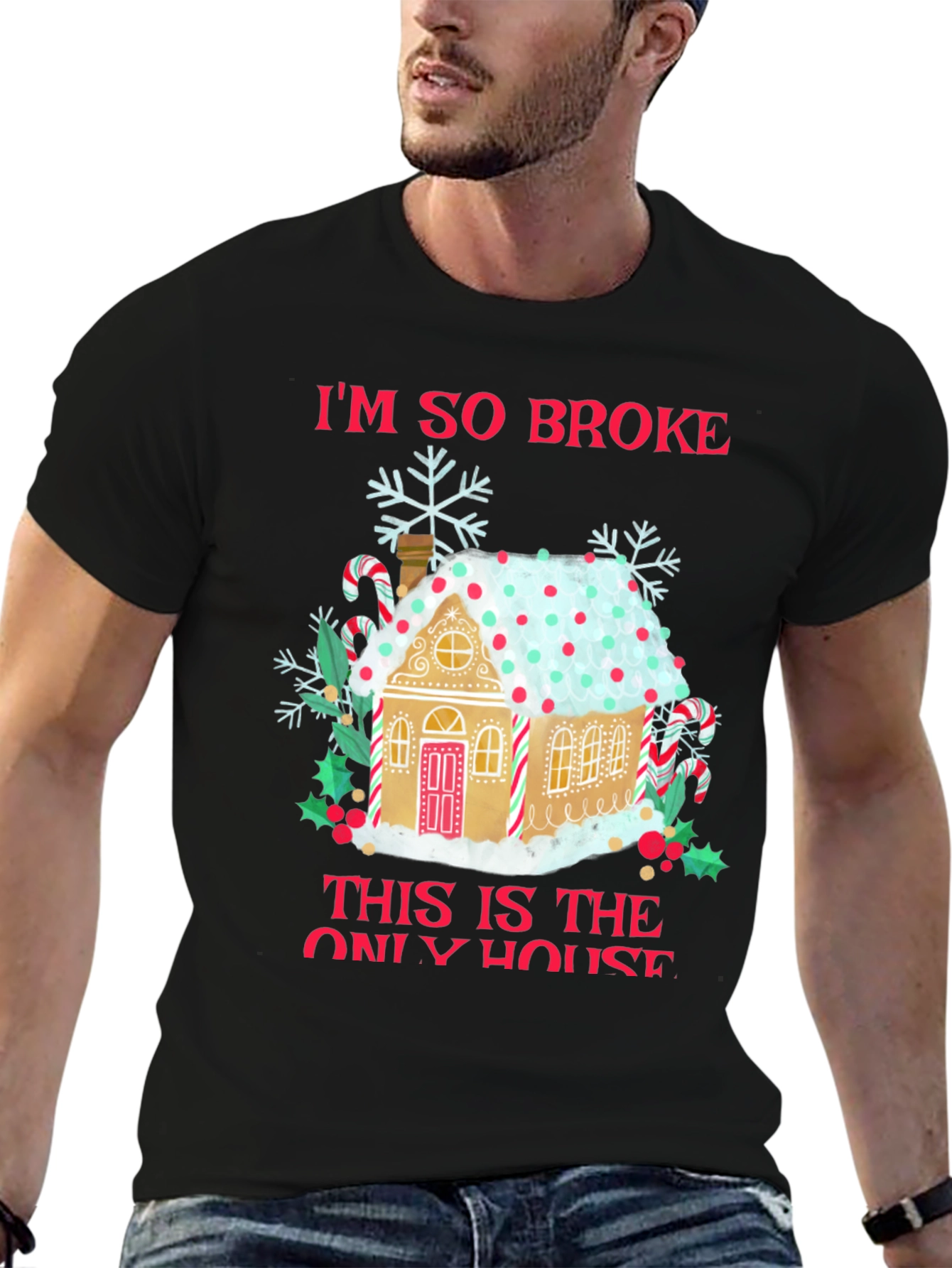 Im So Broke Gingerbread House Christmas T-Shirt