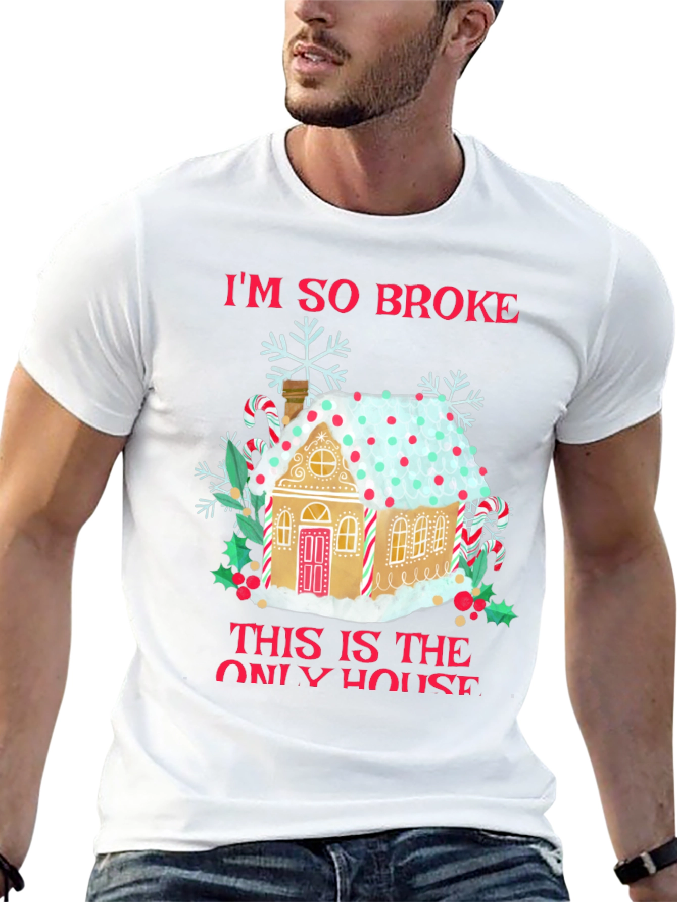 Im So Broke Gingerbread House Christmas T-Shirt