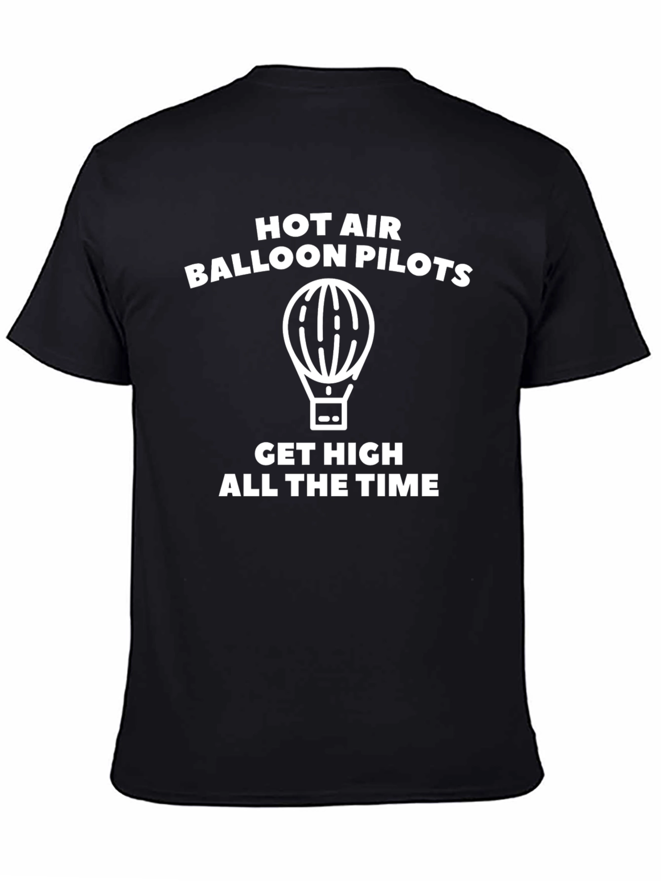 Hot Air Balloon Pilots Get High T-Shirt