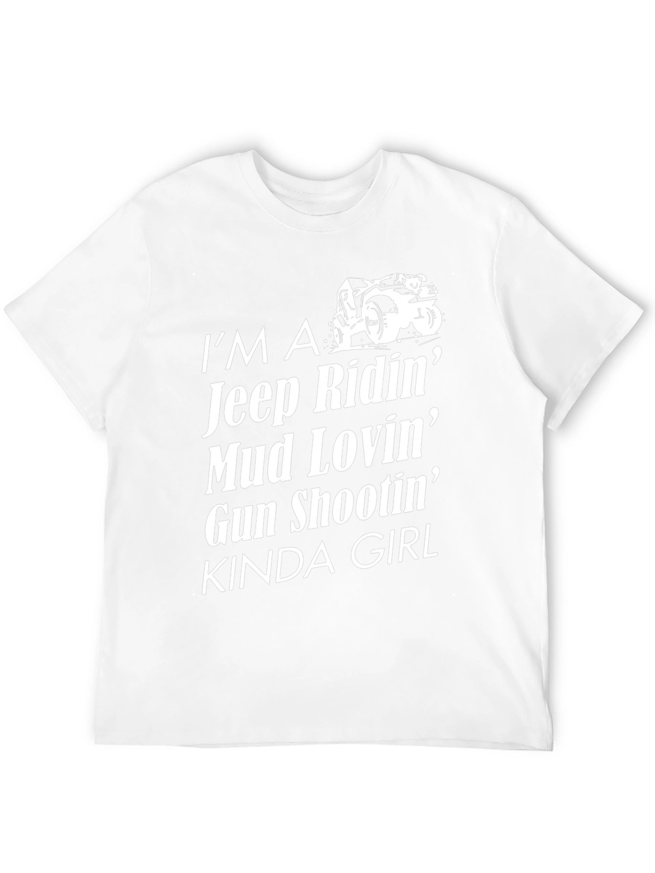 Im A Jeep Riding Mud Lovin Kinda Girl T-Shirt
