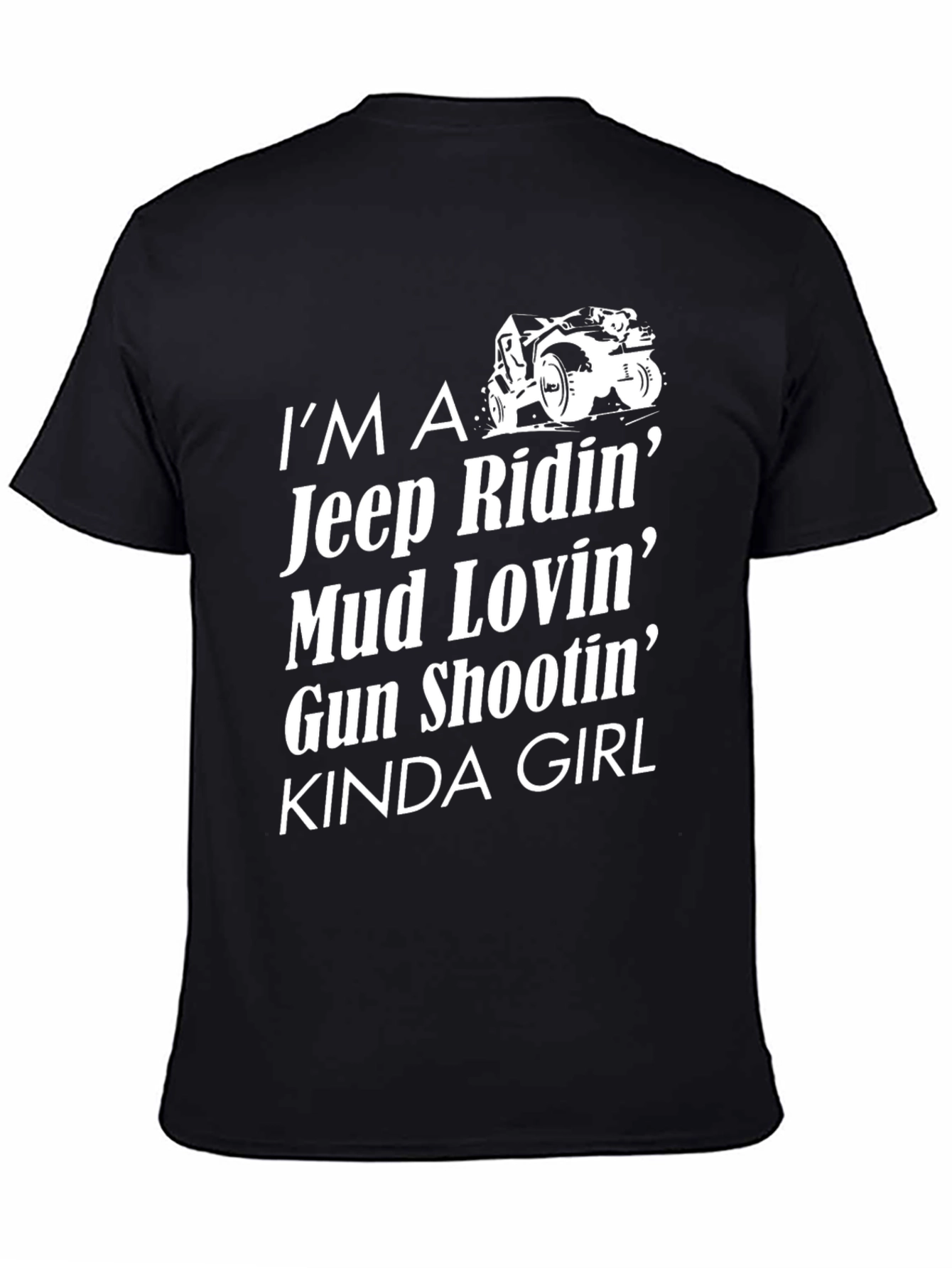 Im A Jeep Riding Mud Lovin Kinda Girl T-Shirt
