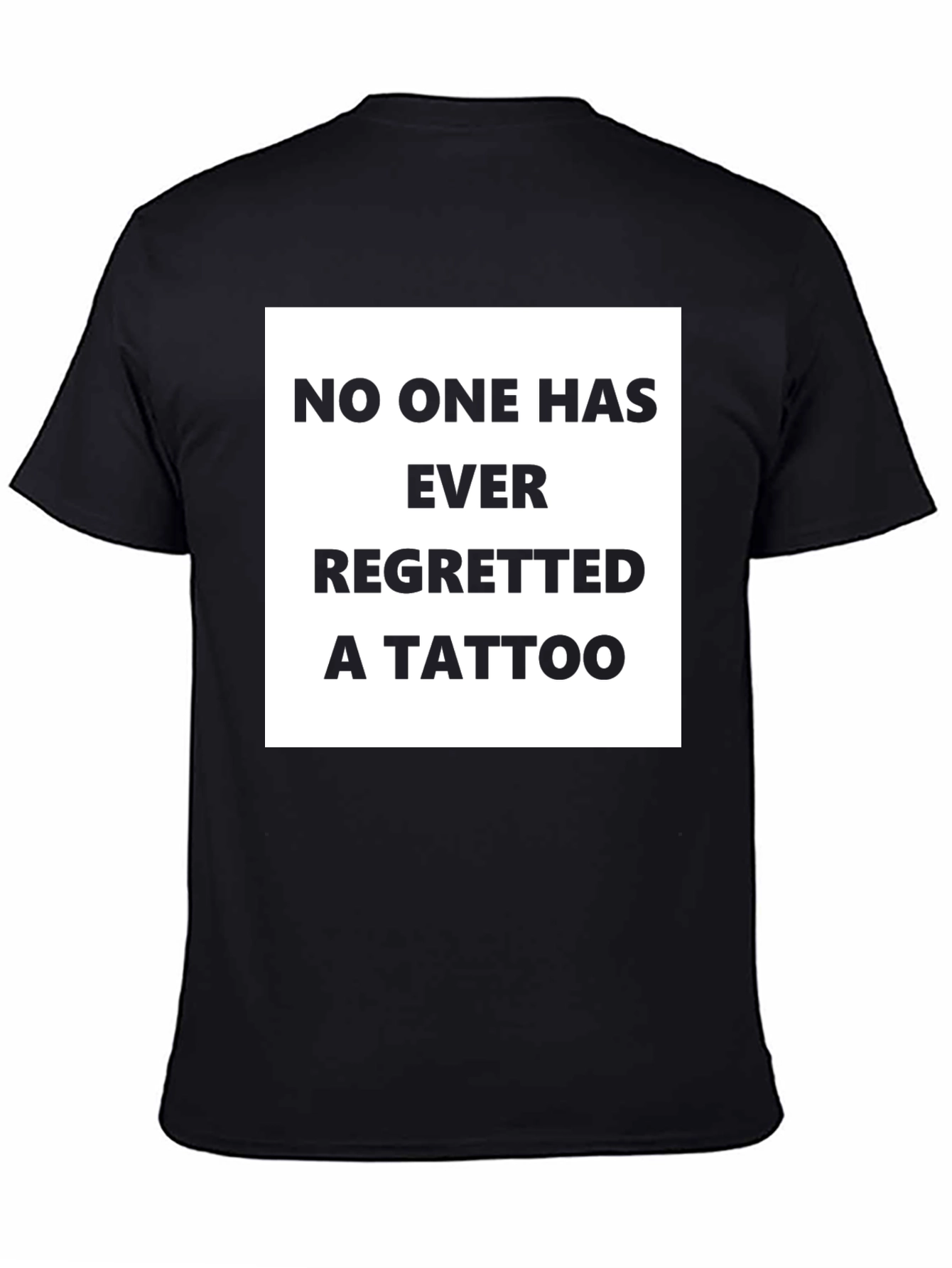 Funny Tattoo Regret T-Shirt - Black Graphic Tee