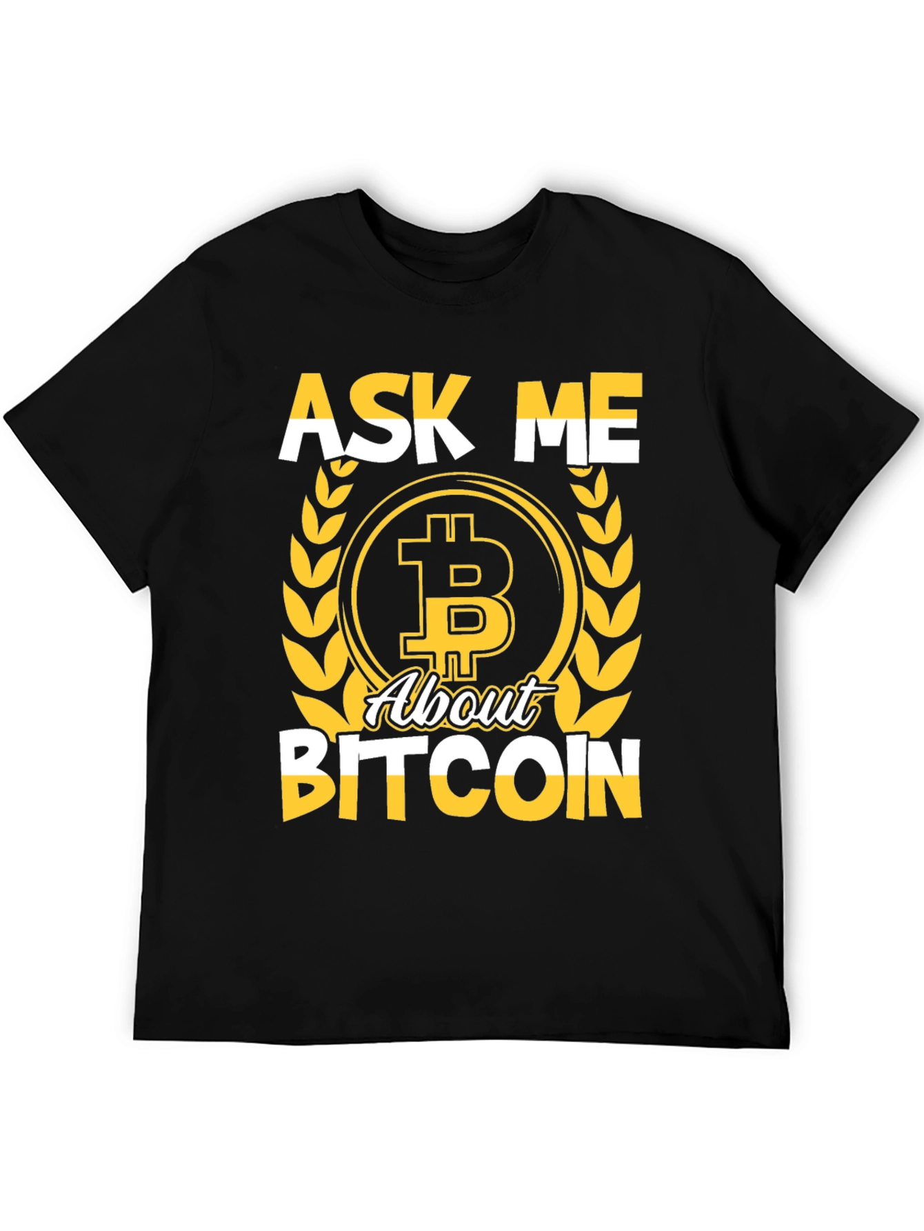 Ask Me About Bitcoin Graphic Tee Crypto T-Shirt