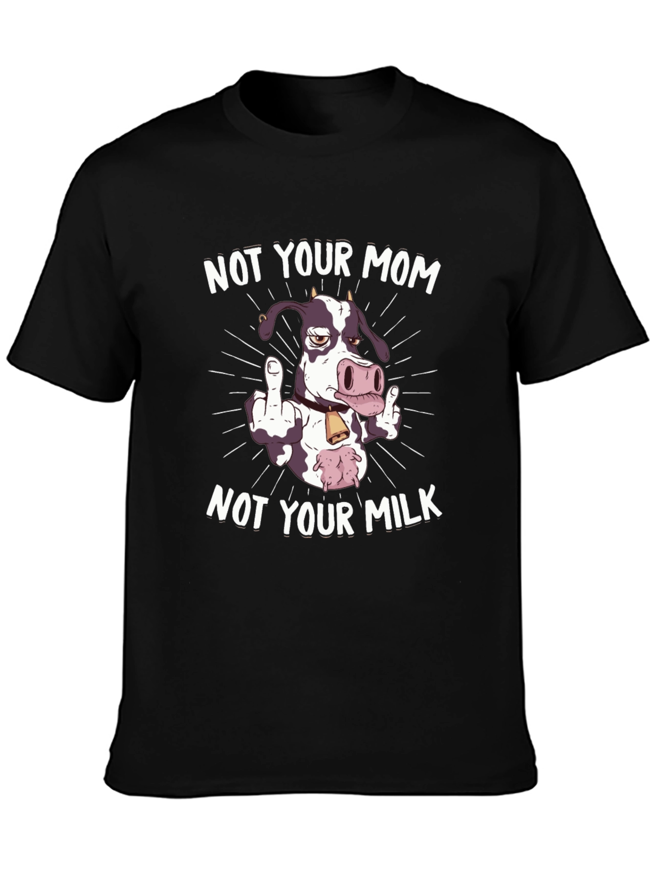 Not Your Mom Not Your Milk Black Graphic Tee