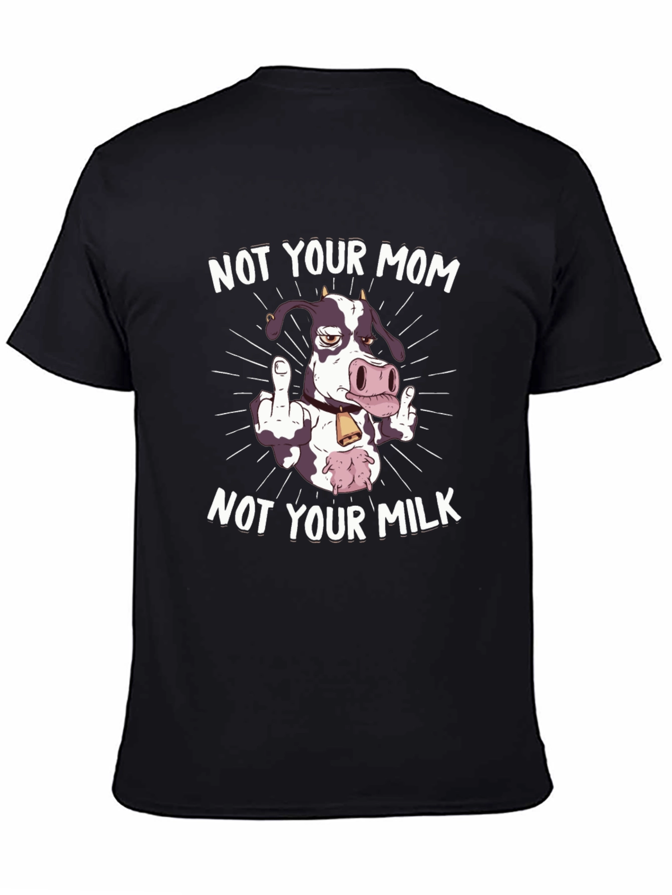 Not Your Mom Not Your Milk Black Graphic Tee