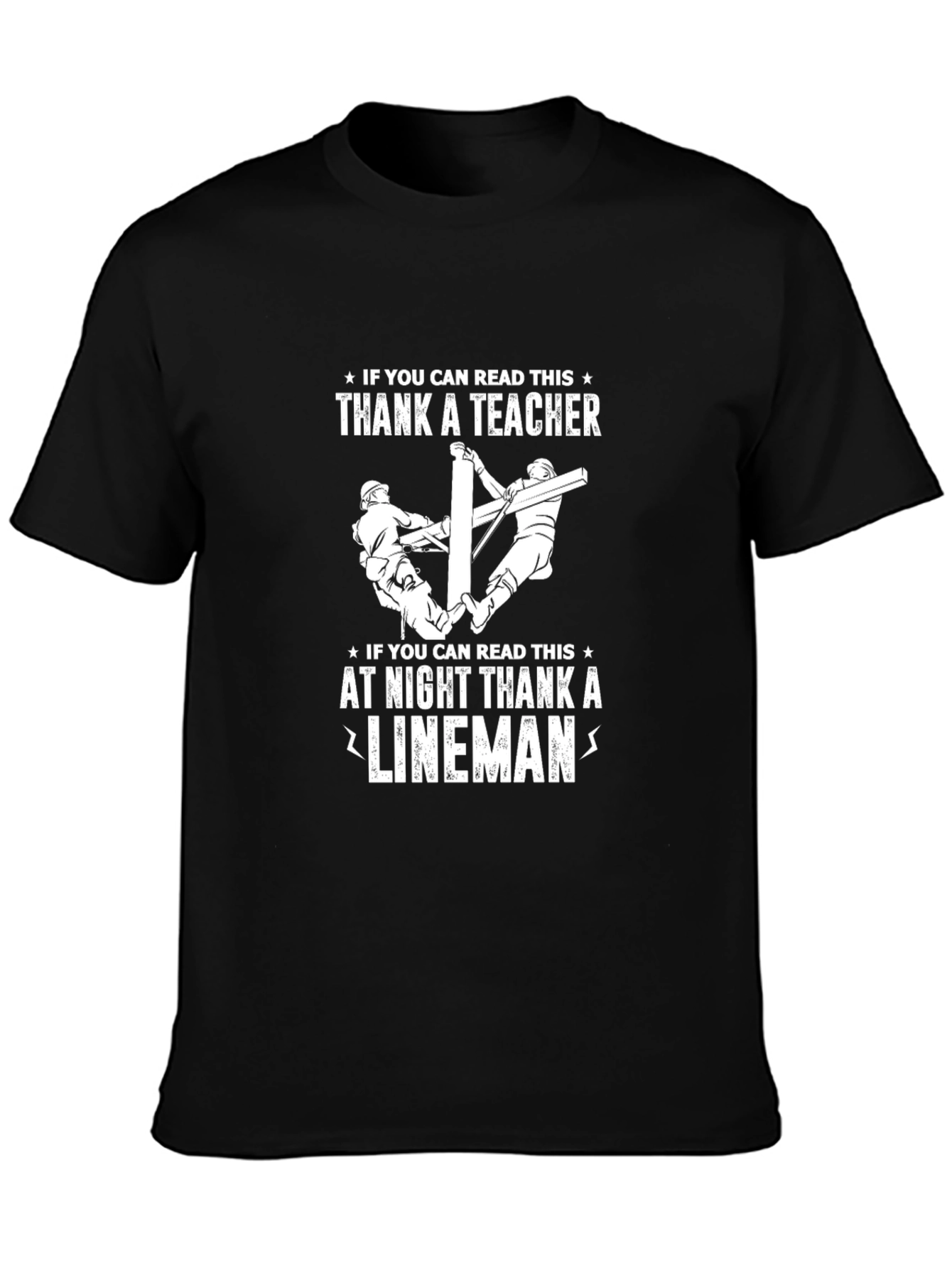 Lineman & Teacher Appreciation T-Shirt - Black