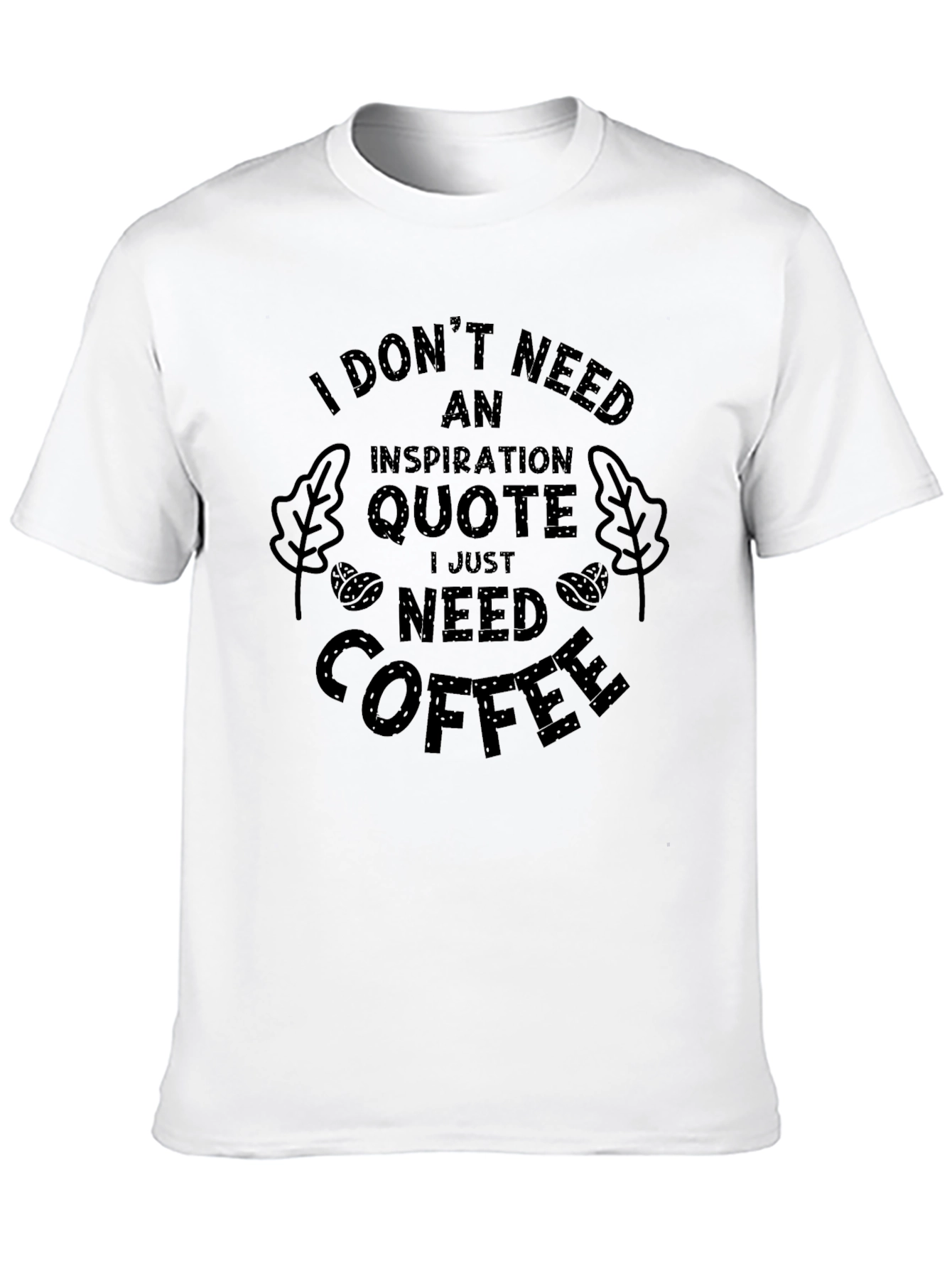 Coffee Lover Graphic Tee - I Just Need Coffee
