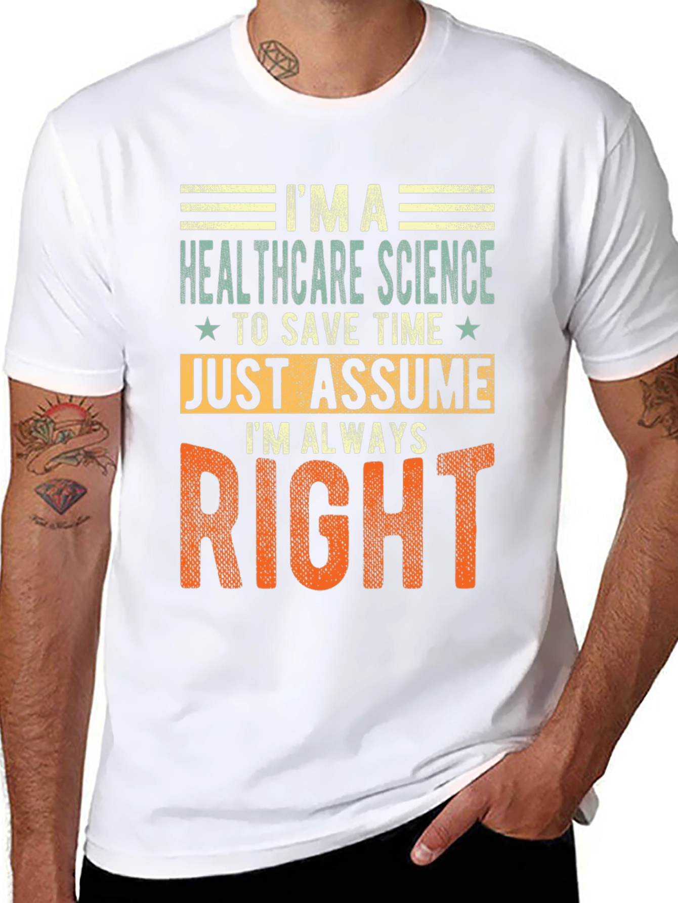 Healthcare Science Always Right Graphic Tee