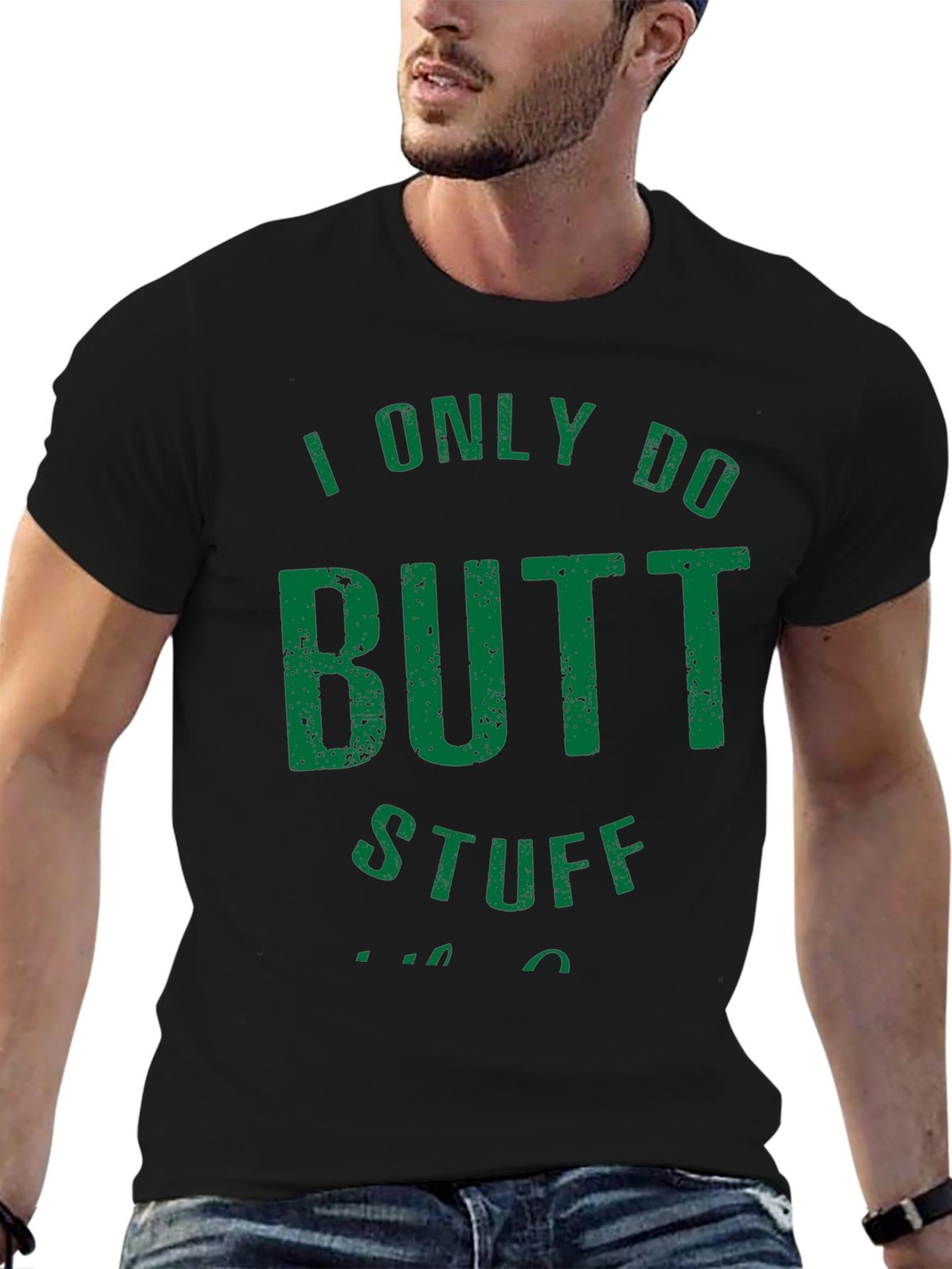 Funny Butt Stuff T-Shirt - Dark Humor Tee