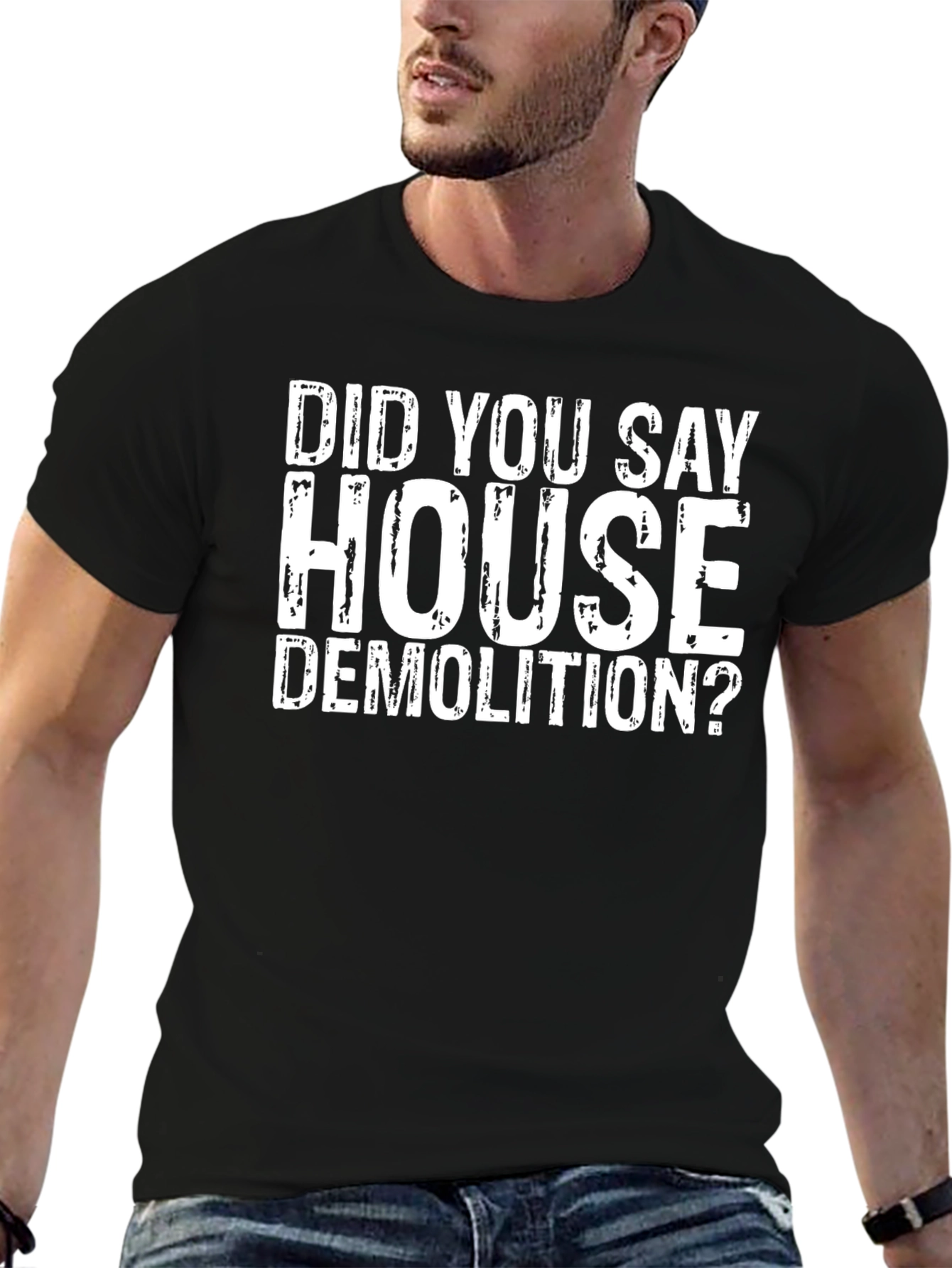House Demolition T-Shirt - Funny Construction Tee