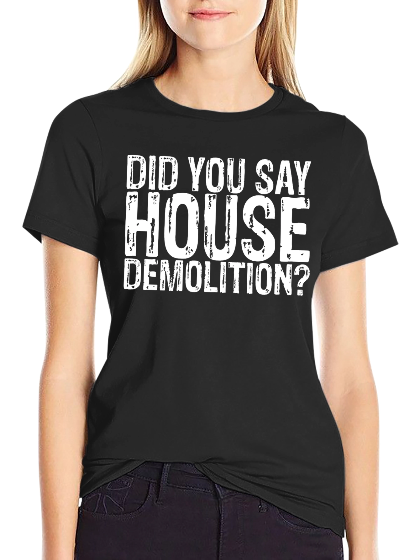 House Demolition T-Shirt - Funny Construction Tee