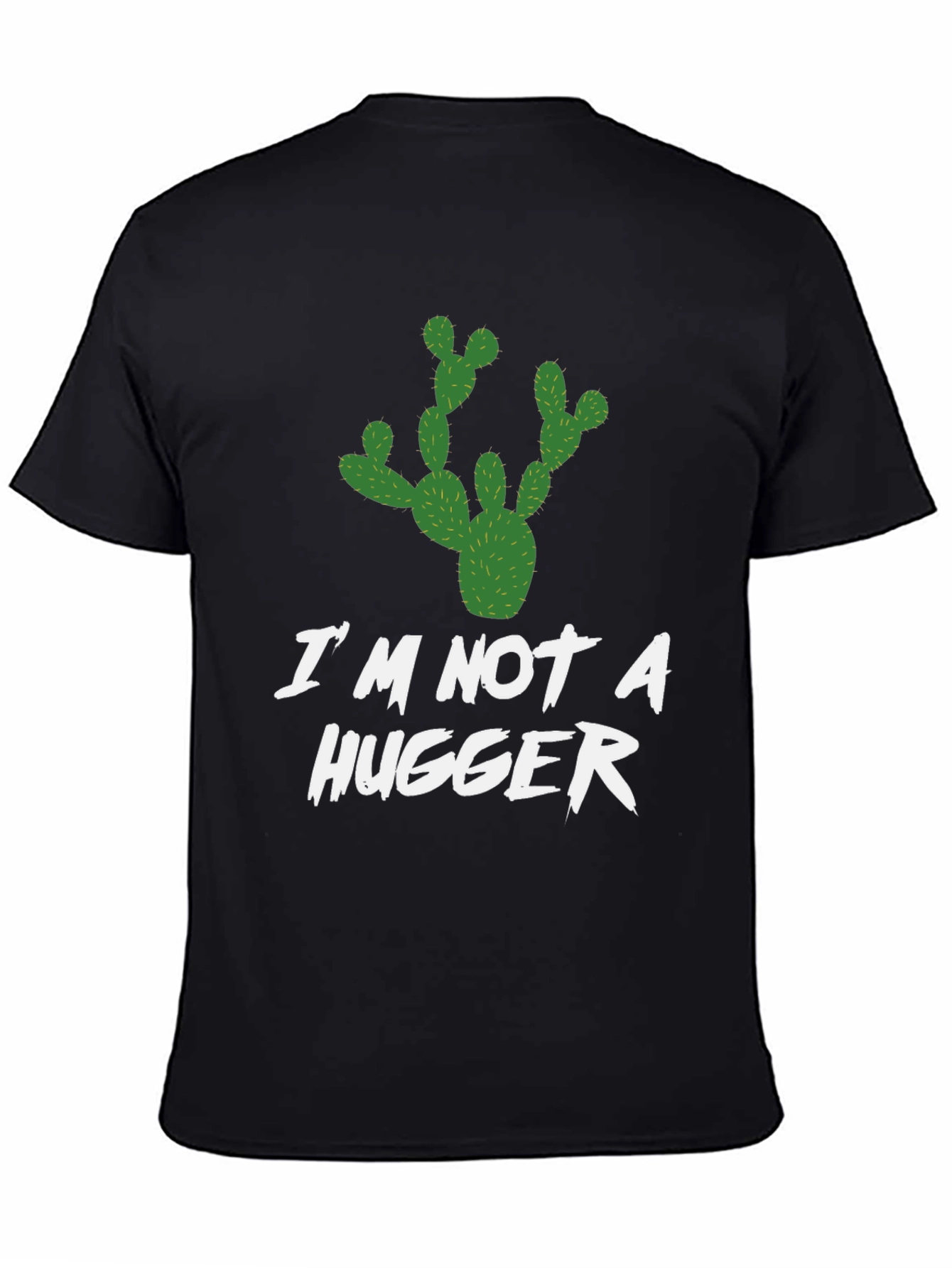 Im Not A Hugger T-Shirt Cactus Graphic Novelty Tee