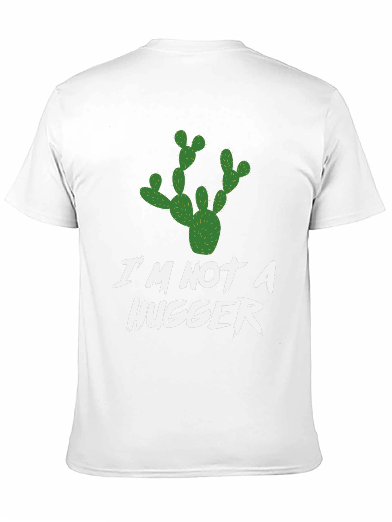 Im Not A Hugger T-Shirt Cactus Graphic Novelty Tee