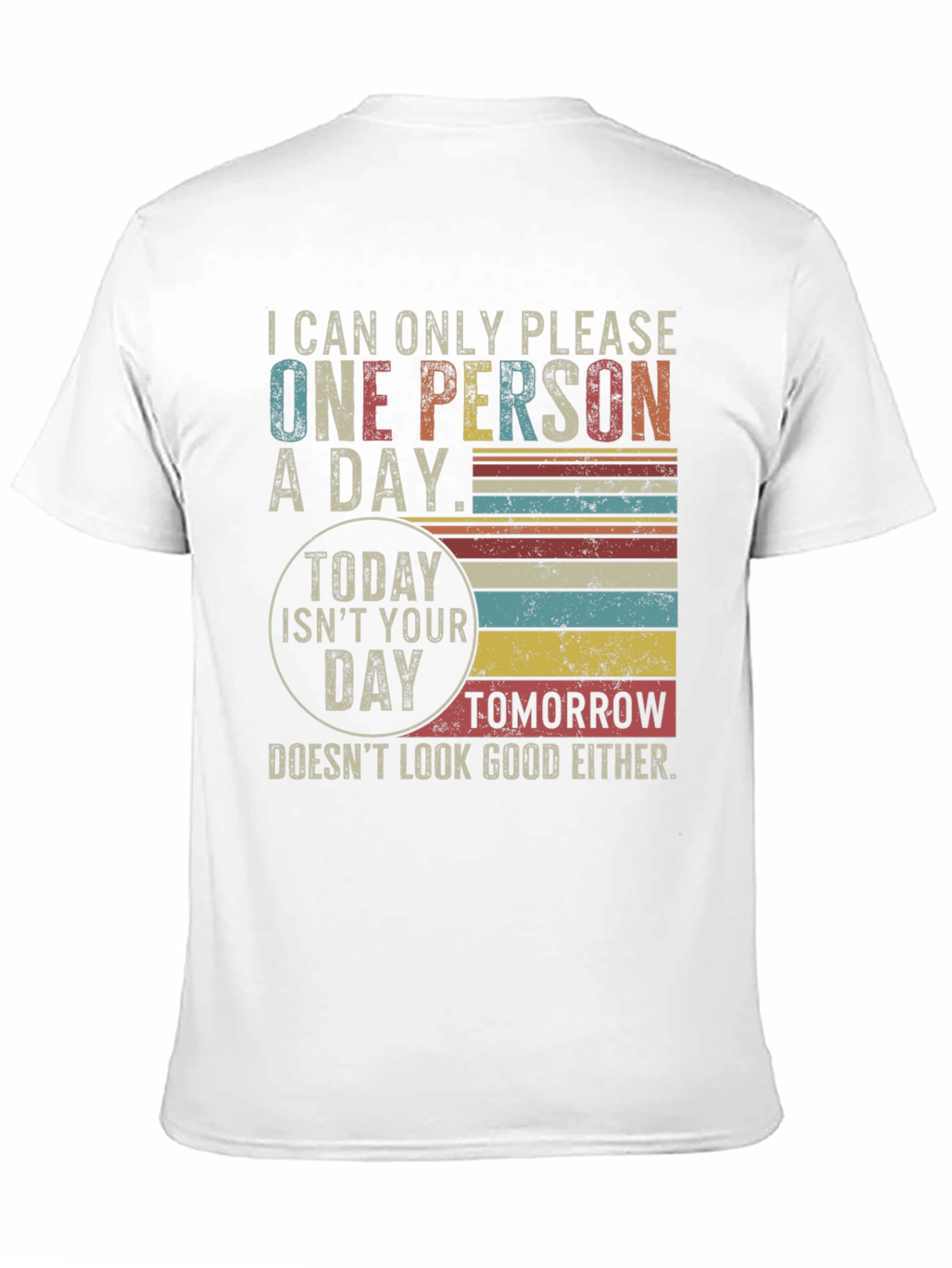 Funny One Person A Day Graphic T-Shirt