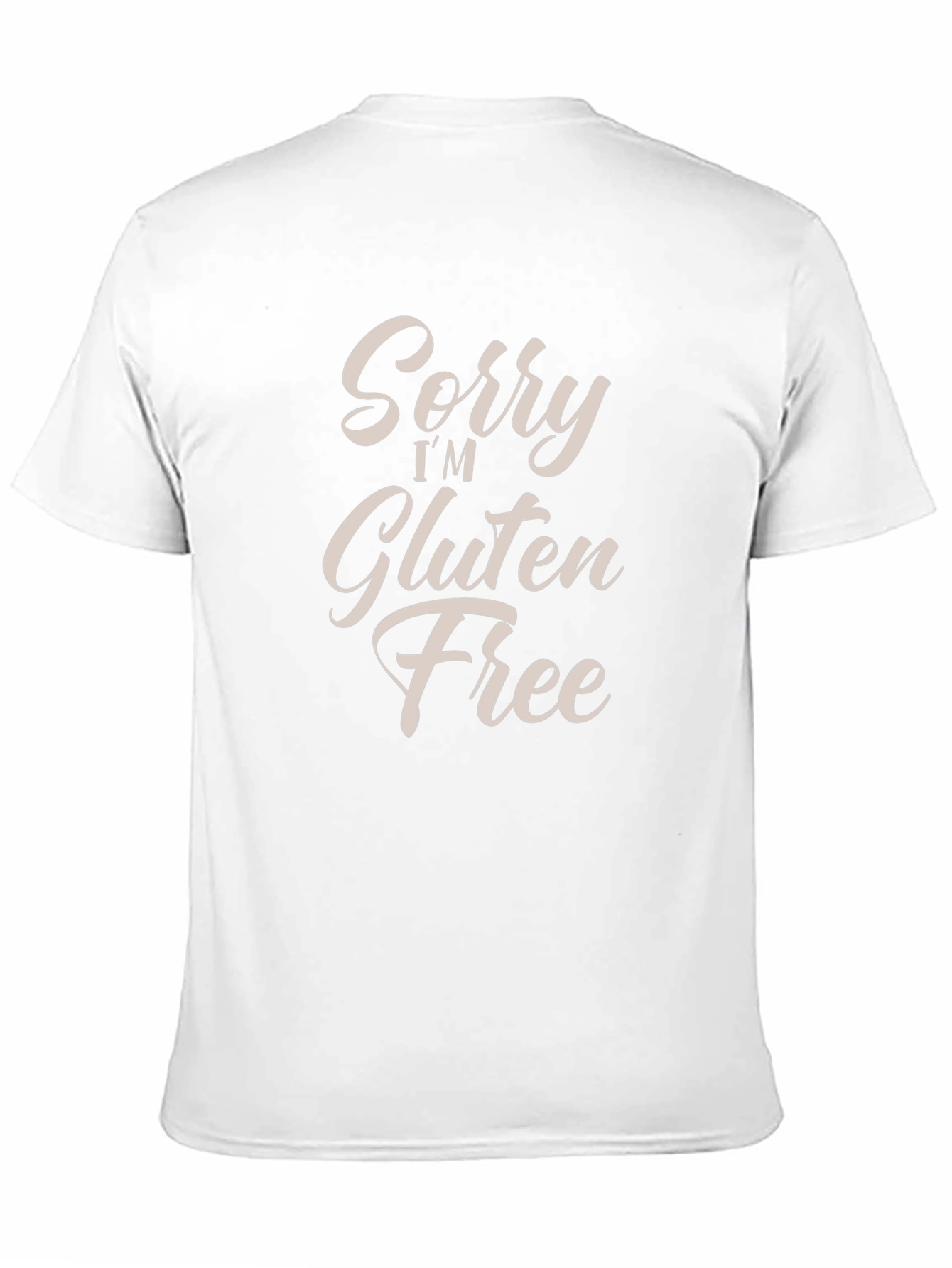 Sorry Im Gluten Free Graphic T-Shirt