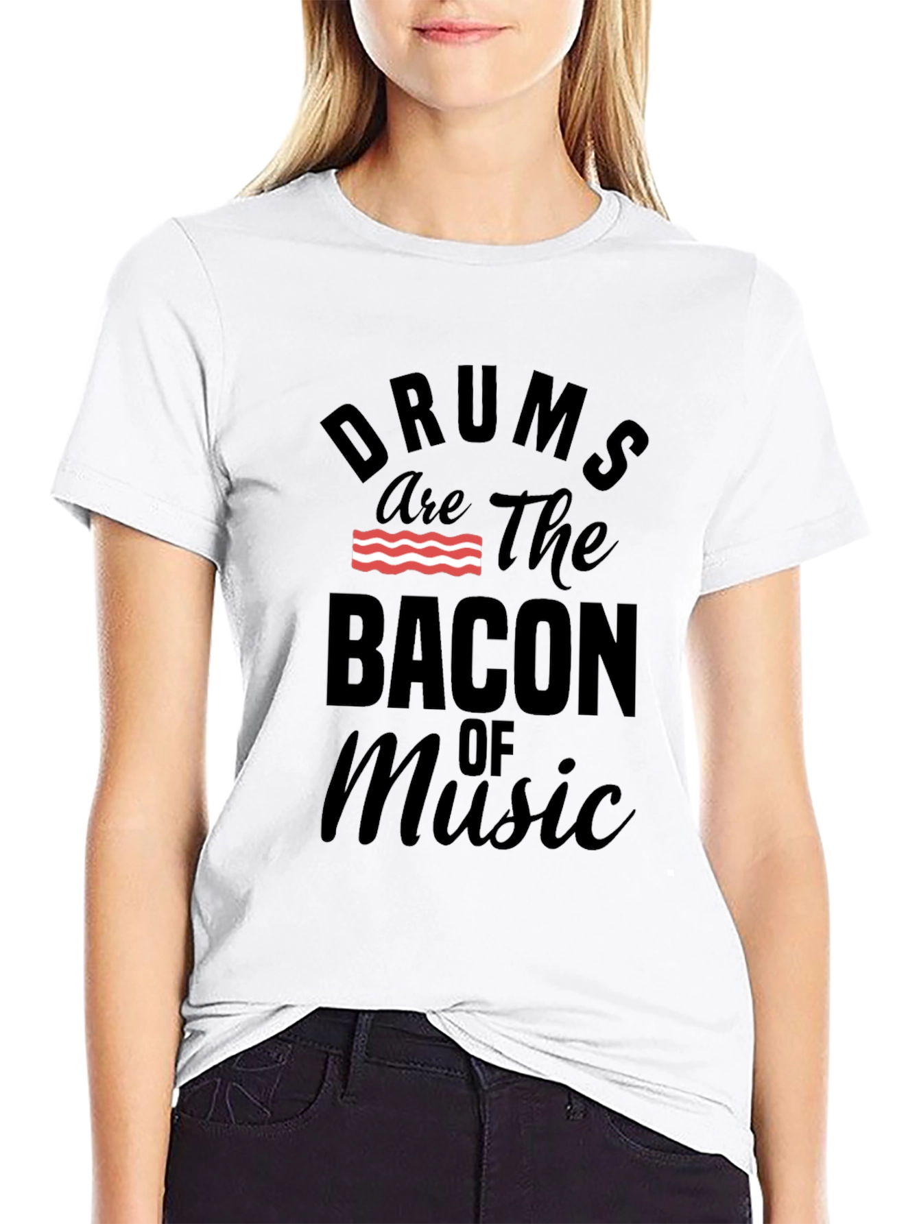 Drums are the Bacon of Music T-Shirt
