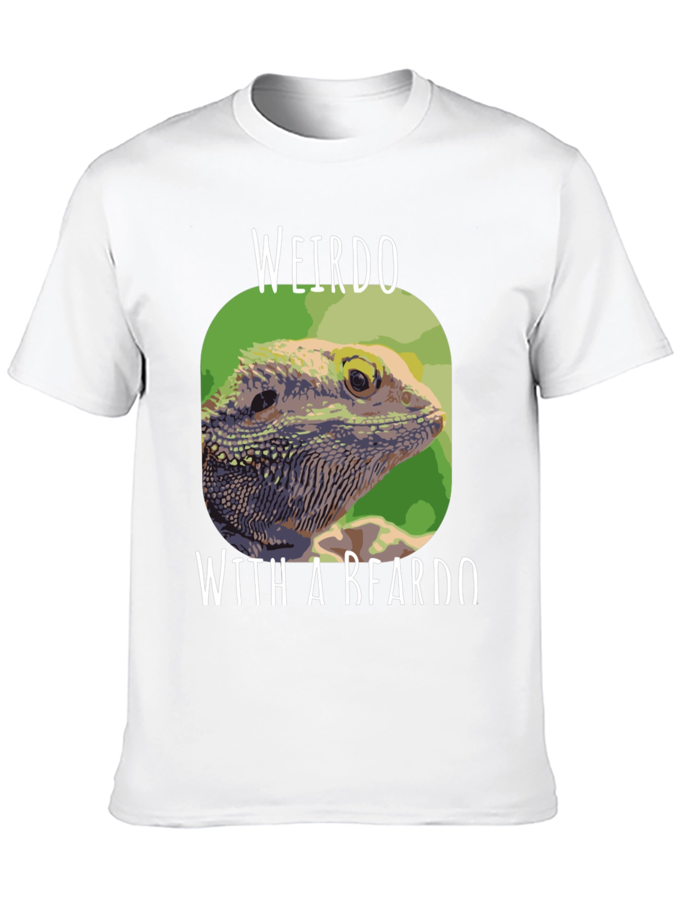 Weirdo with a Beardo Bearded Dragon T-Shirt